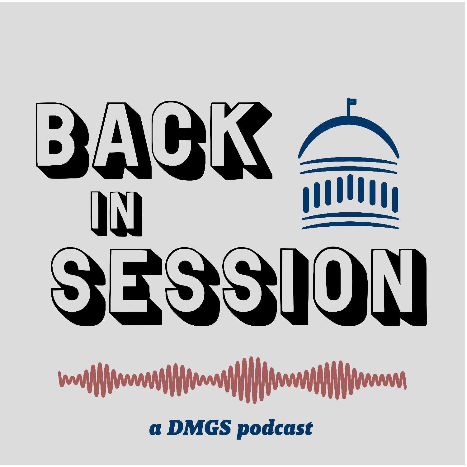 Back in Session: A DMGS Podcast 