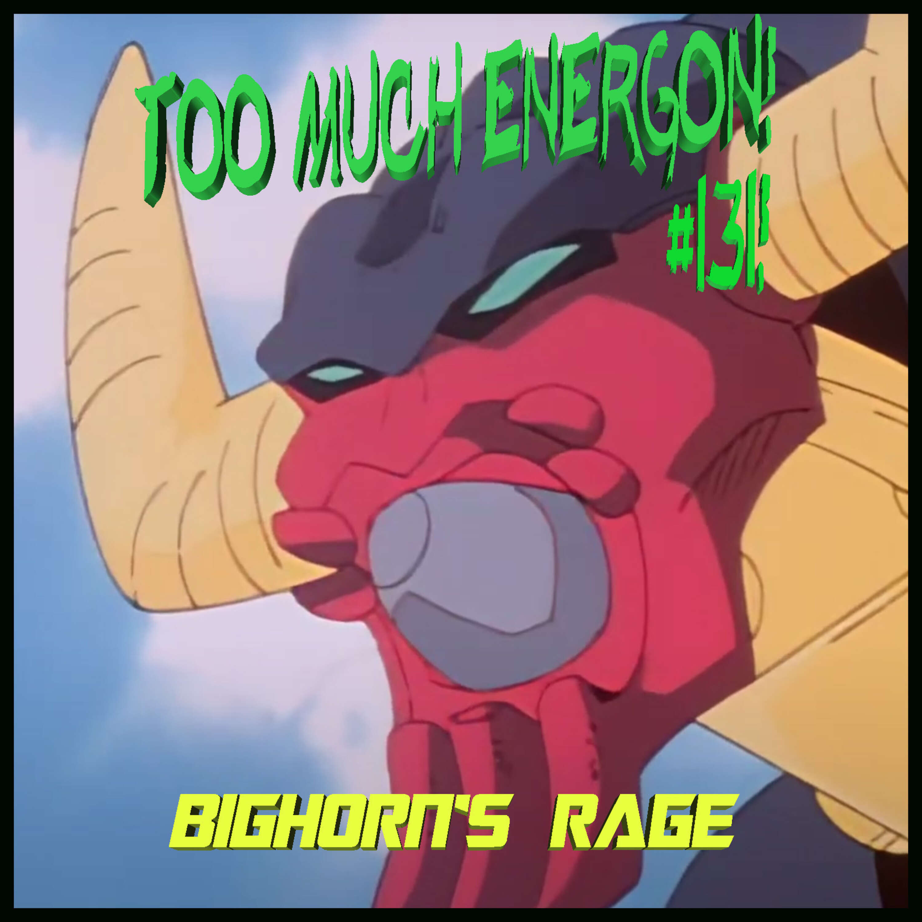 TME #131: Beast Wars II (Second) Episode 03 - "Bighorn's Rage"