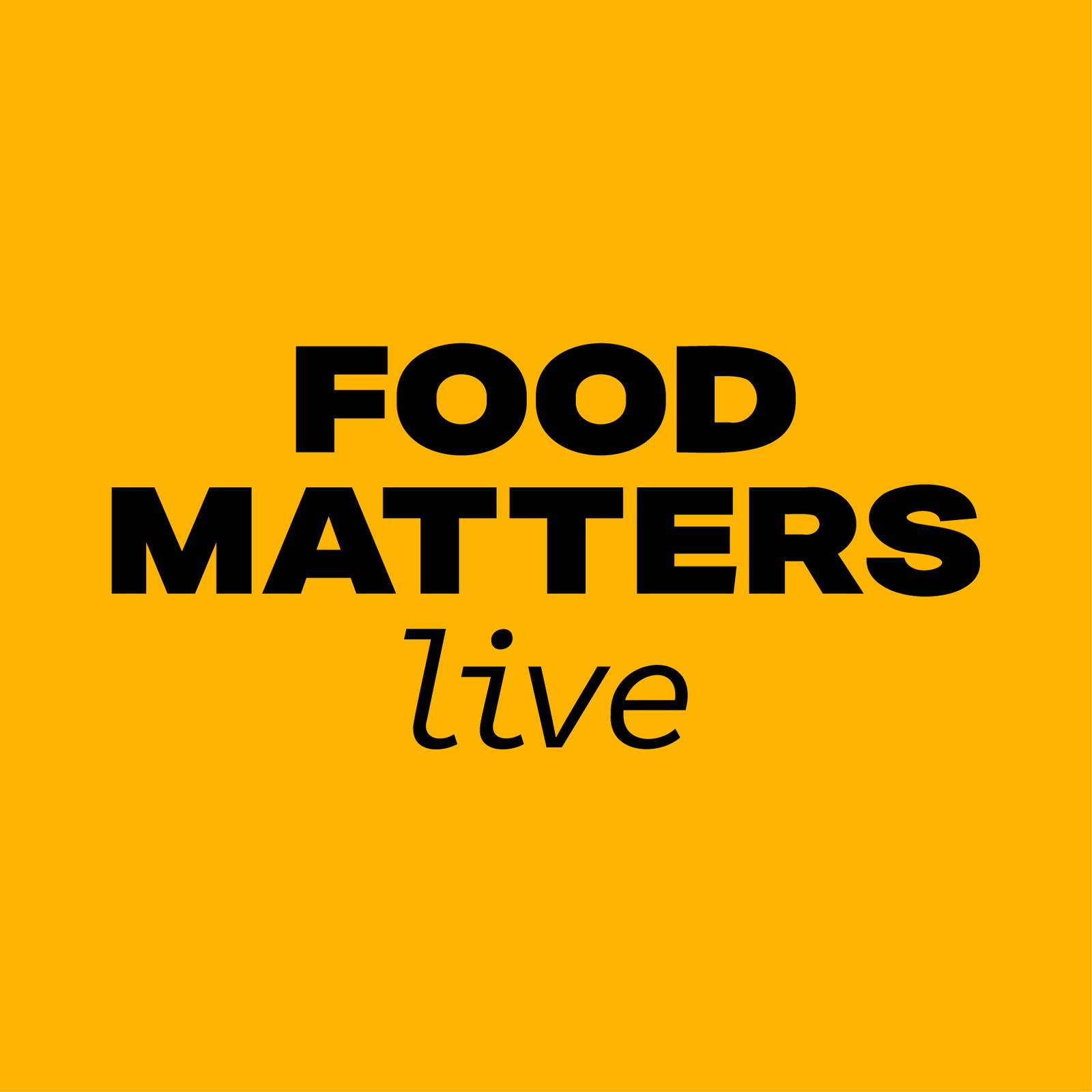 Food Matters Live Podcast 