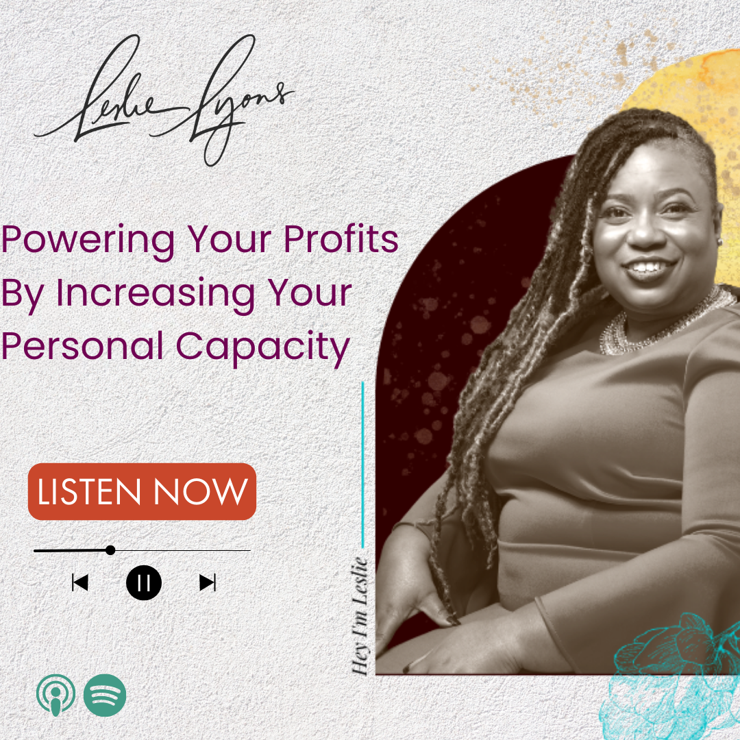 ⁣Ep 95- Powering Your Profits By Increasing Your Personal Capacity