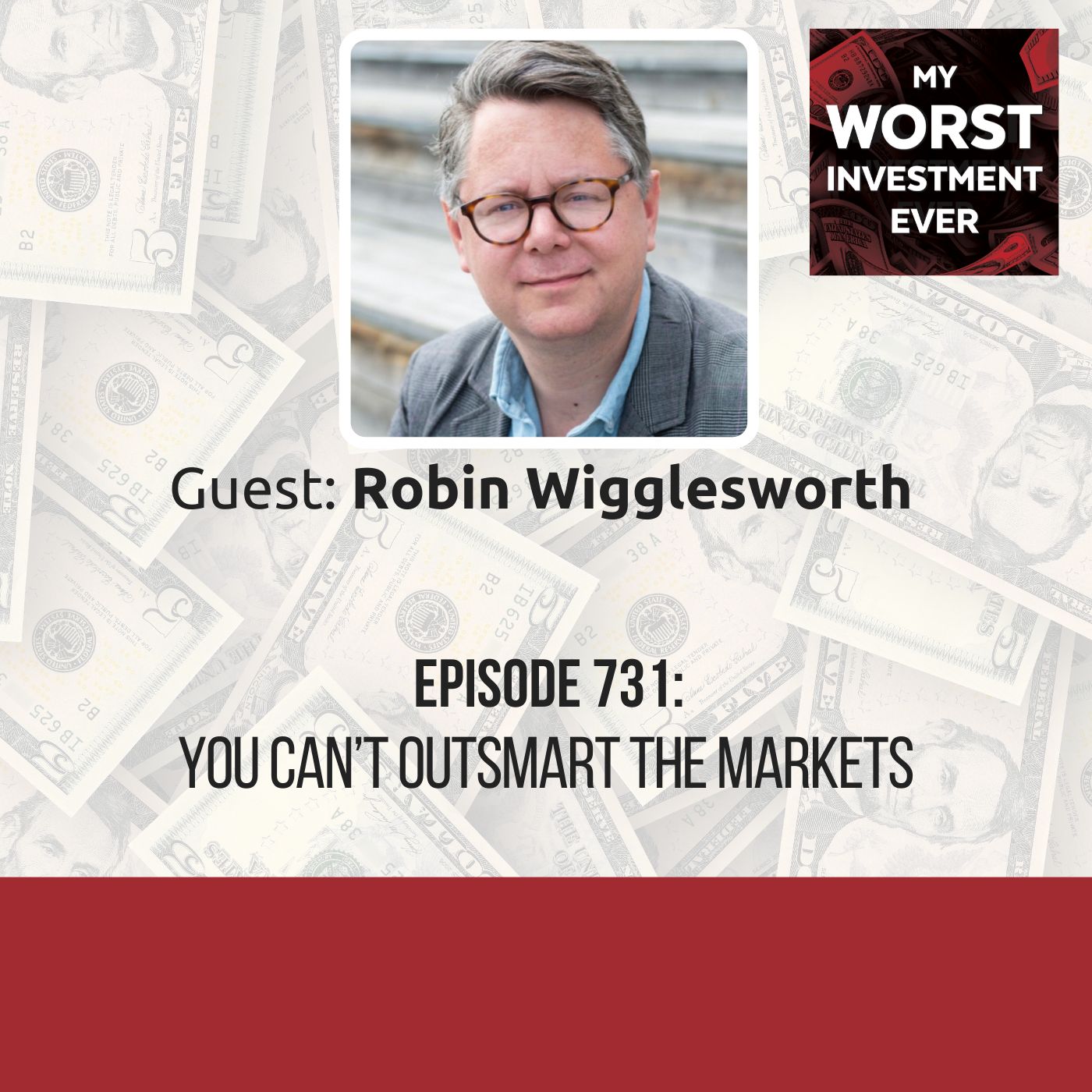 ⁣Robin Wigglesworth – You Can’t Outsmart the Markets