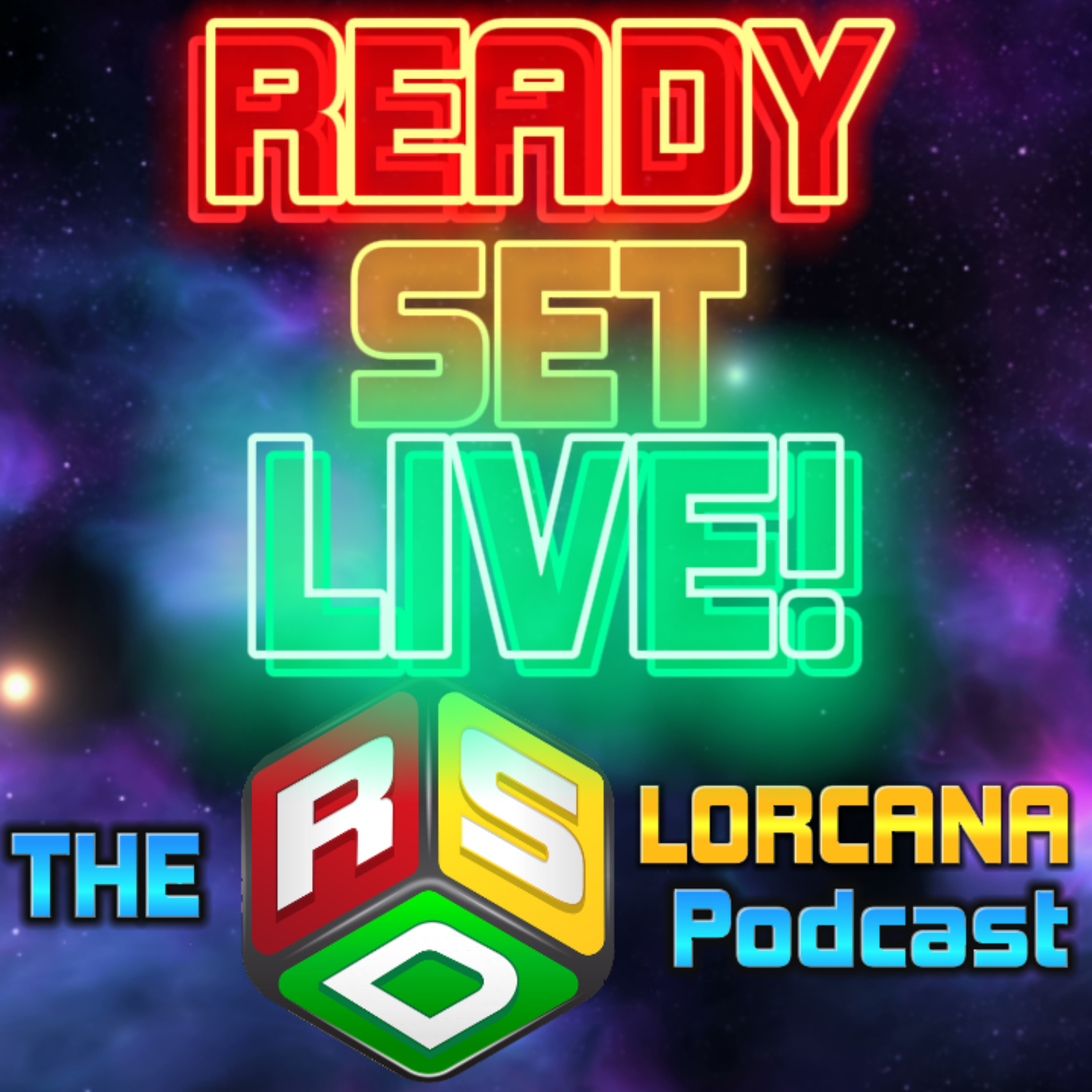 Ready Set LIVE! (RSD's Lorcana Podcast) 