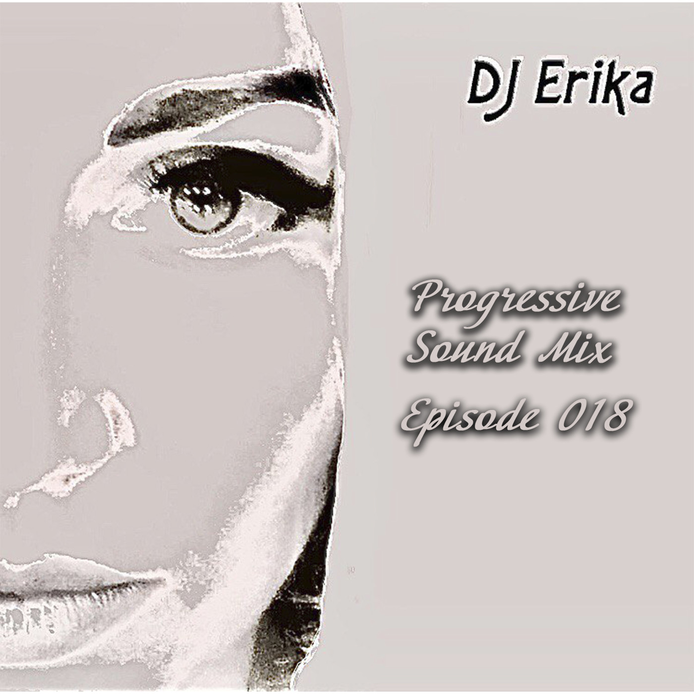 ⁣DJ Erika - Progressive Sound Mix (Episode 018)