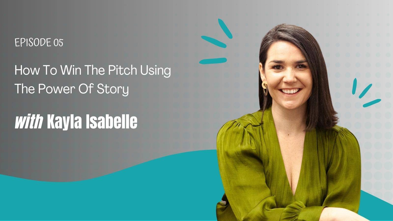 How To Win The Pitch Using The Power Of Story
