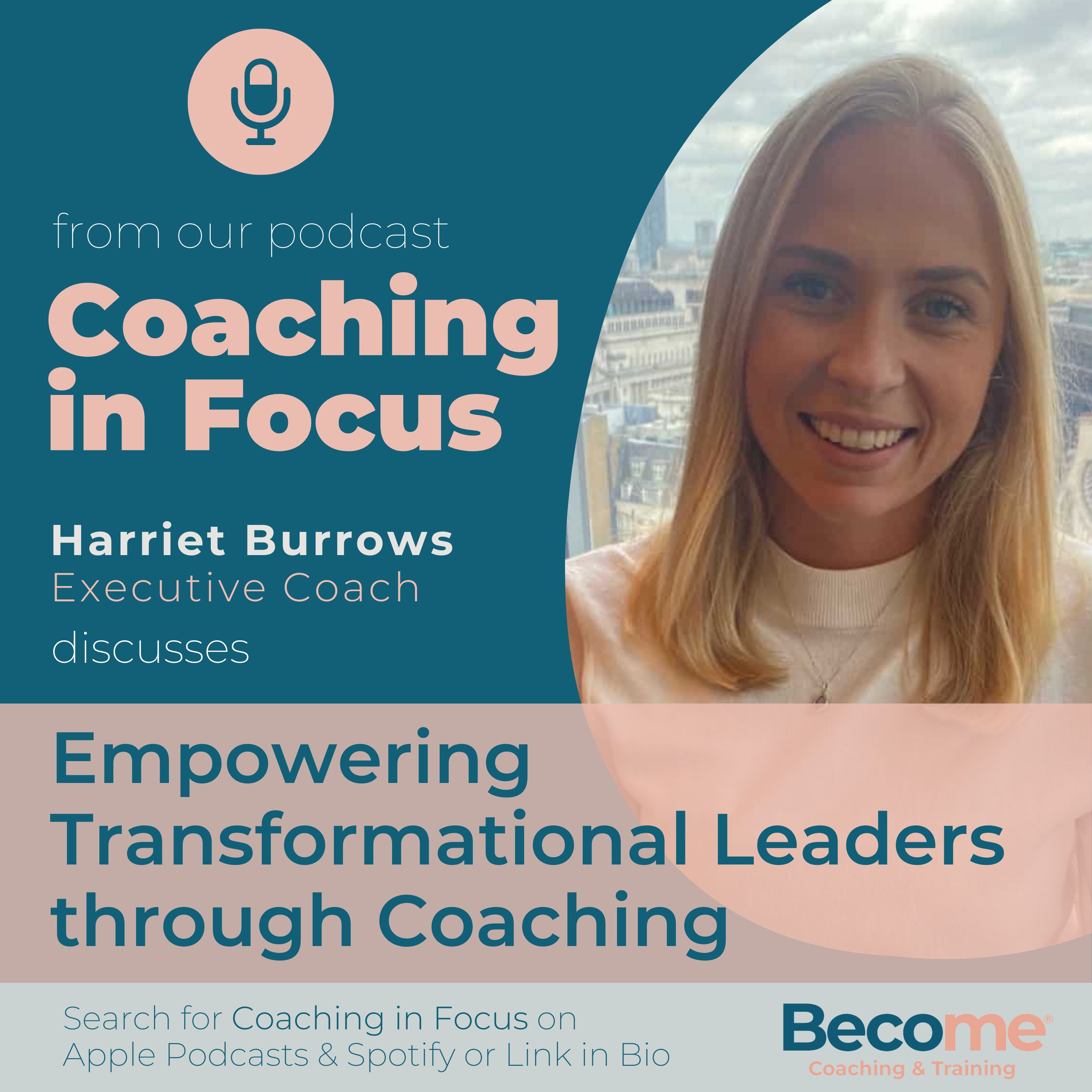 ⁣S4 E2 Empowering Transformational Leaders through Coaching with Harriet Burrows