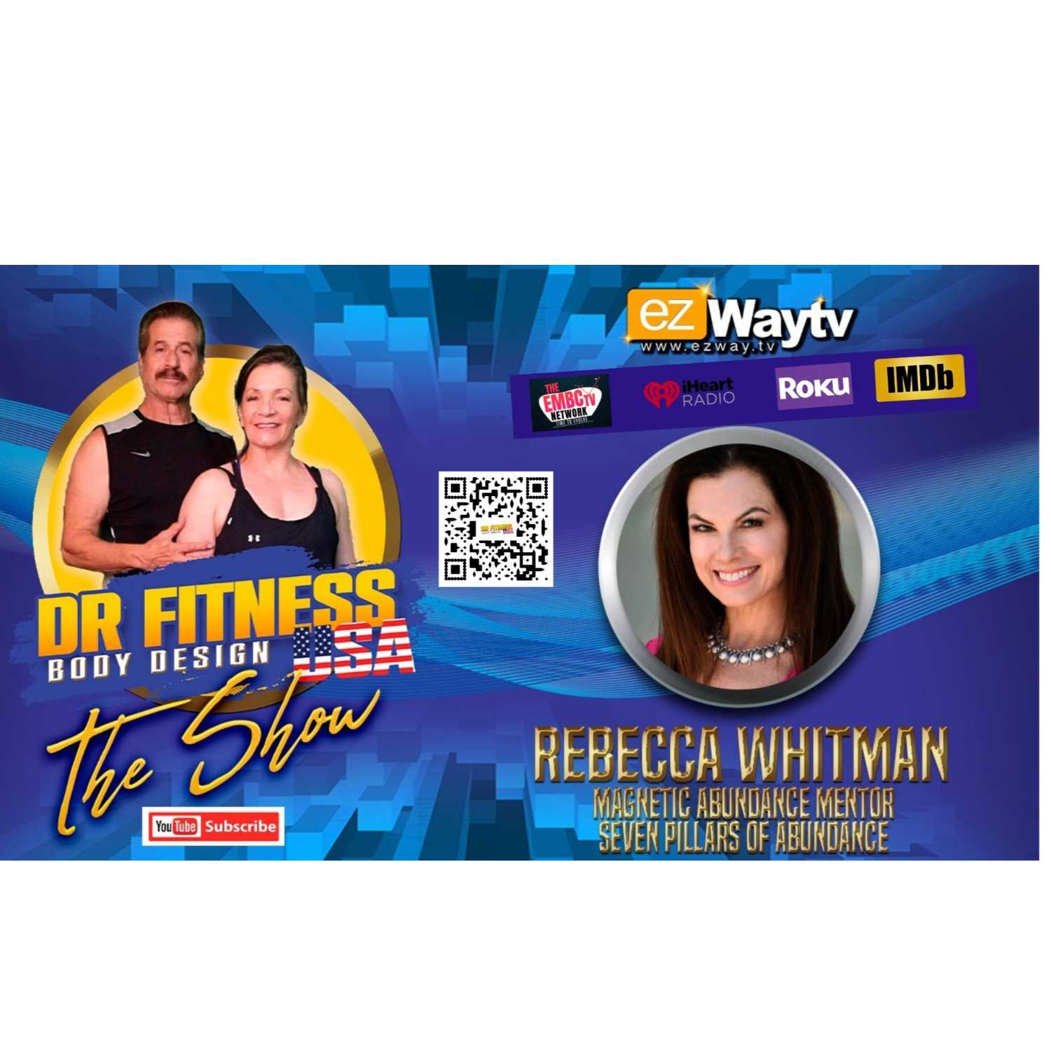 Dr Fitness USA The Show Presents The Magnetic Abundance Mentor Rebecca Whitman