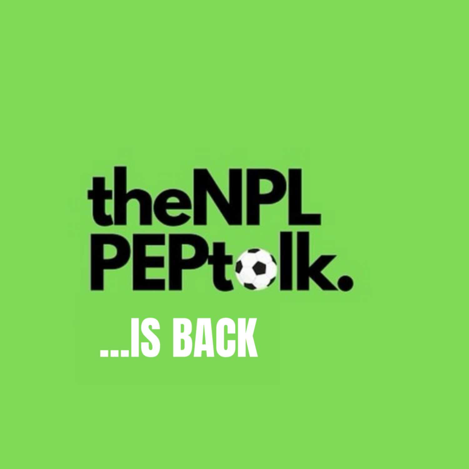 The NPL Pep Talk 