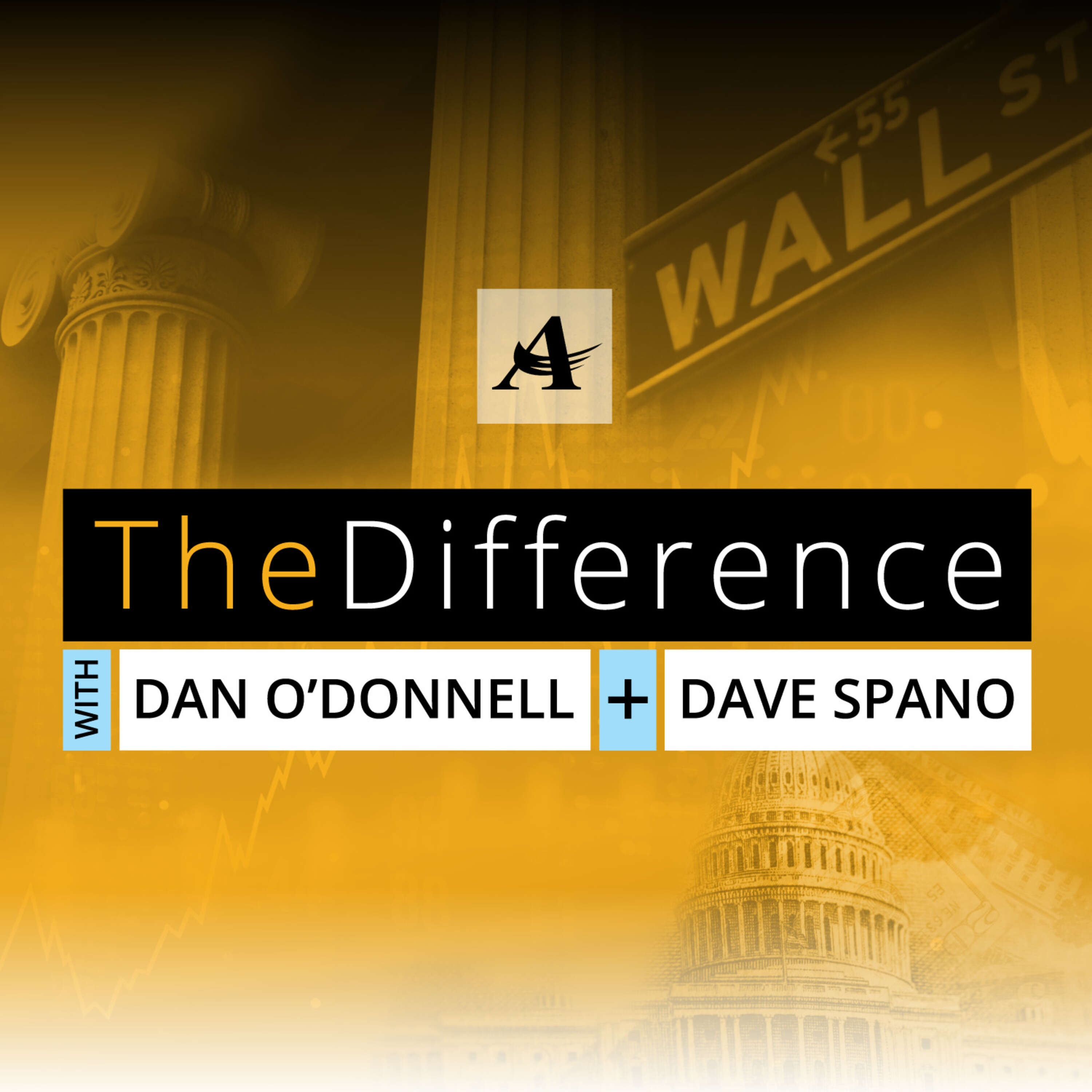 The Difference with Dan O'Donnell & Dave Spano 