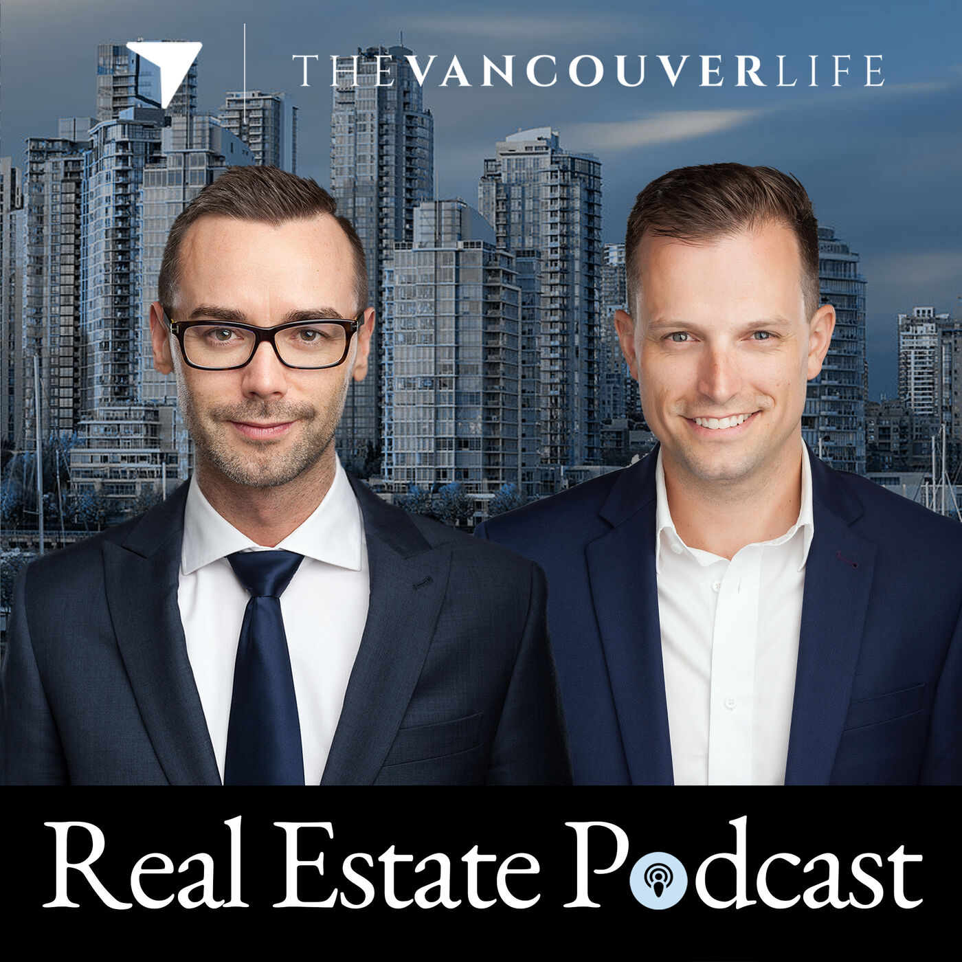 The Vancouver Life Real Estate Podcast 