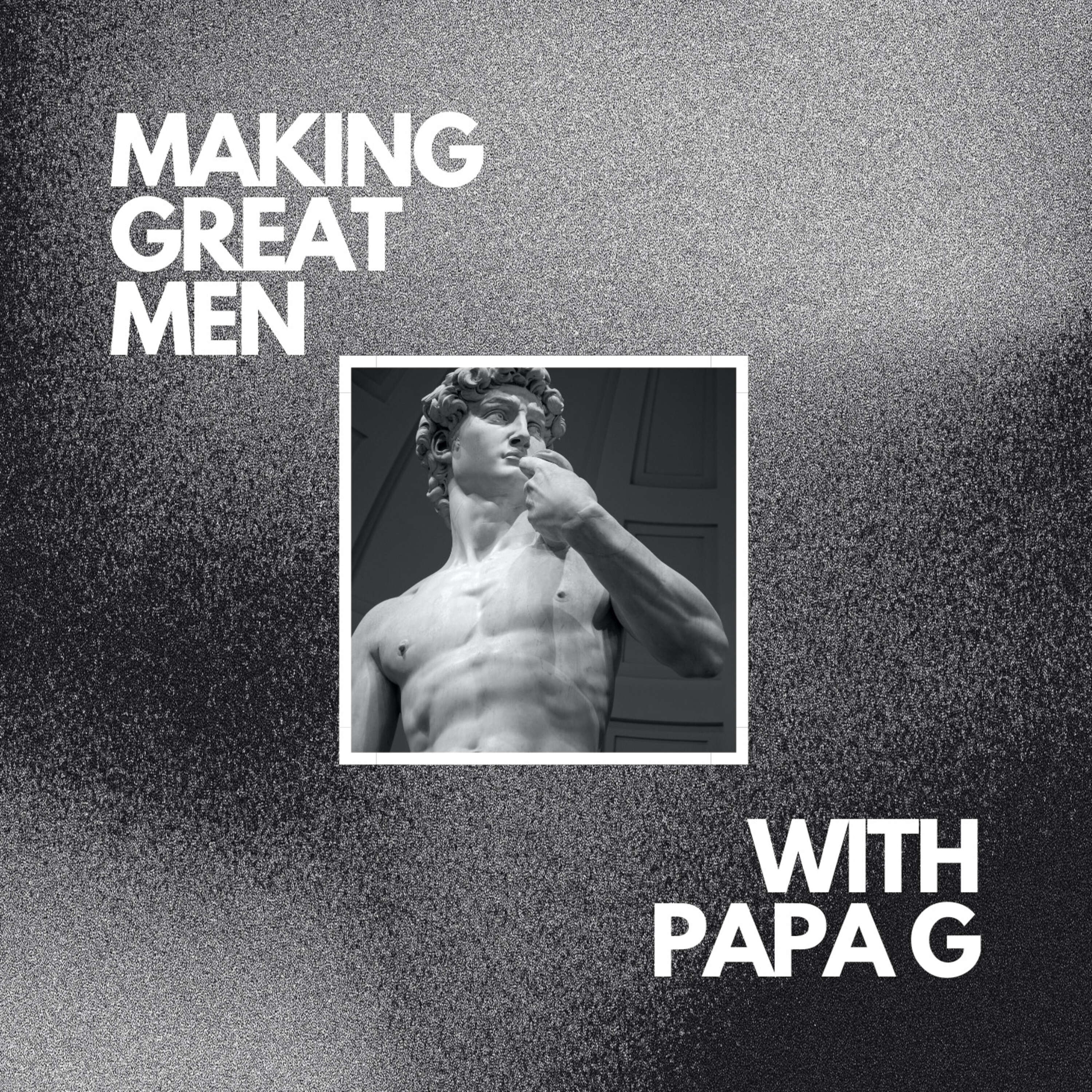 Making Great Men 