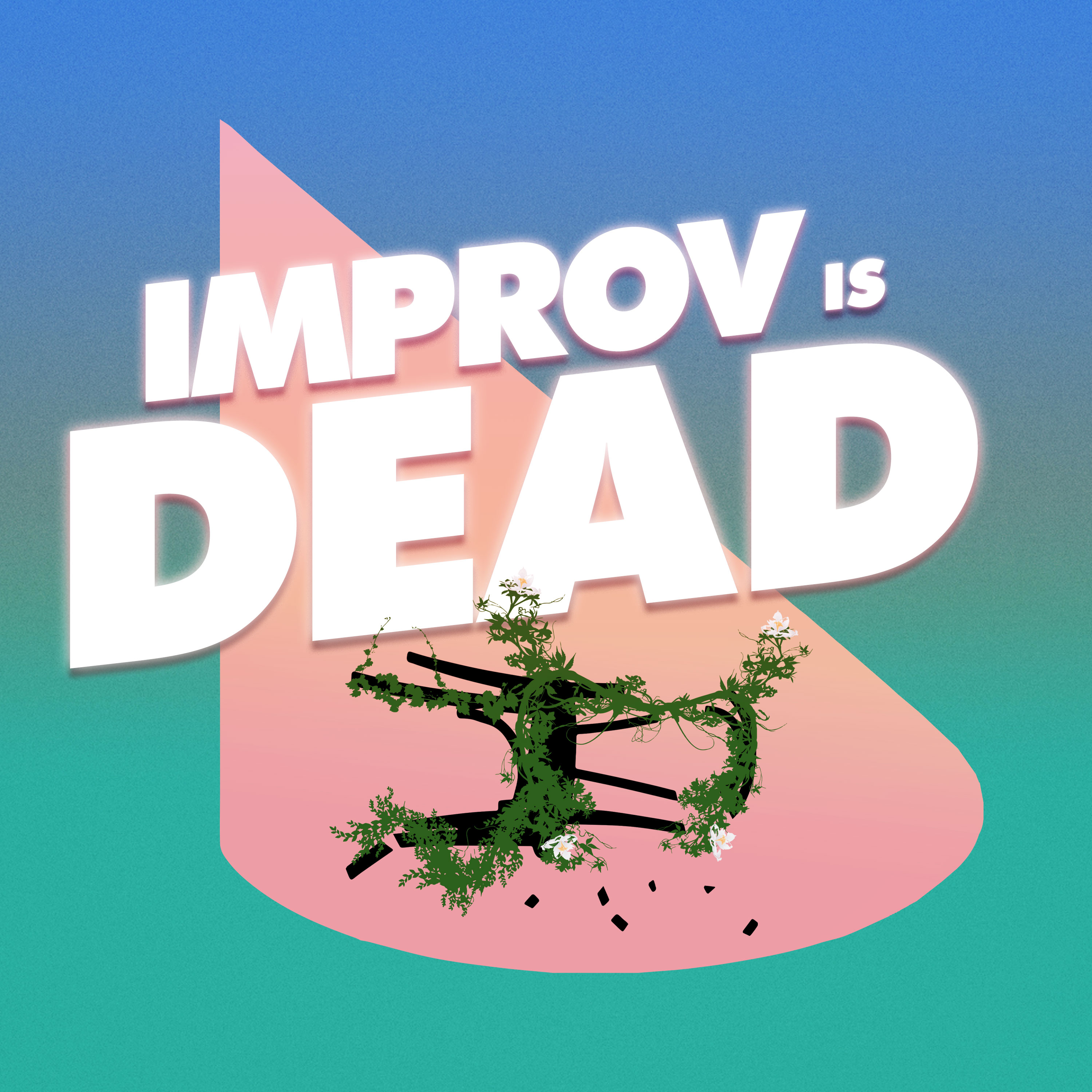 Improv is Dead 