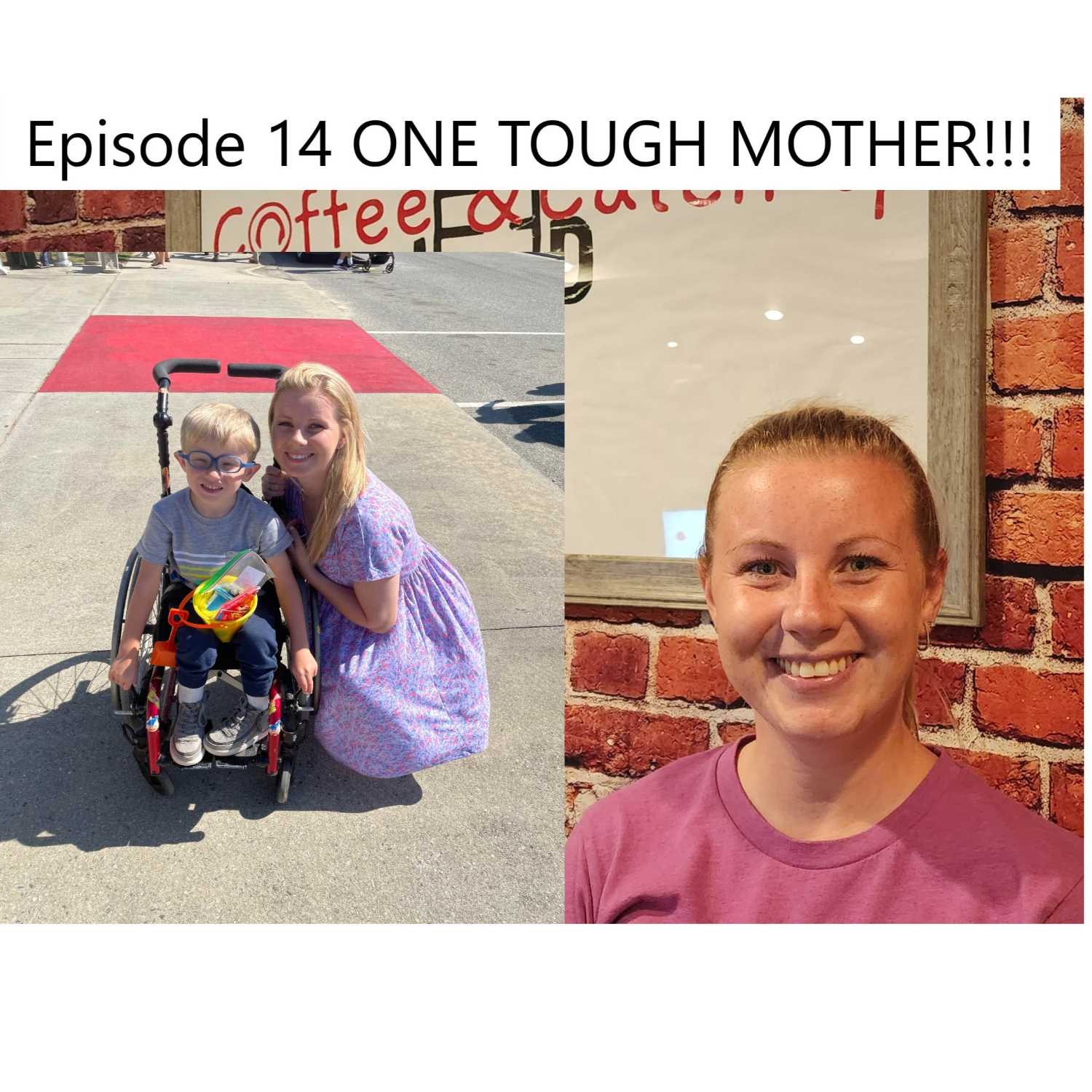 Episode 14 ONE TOUGH MOTHER!!!!