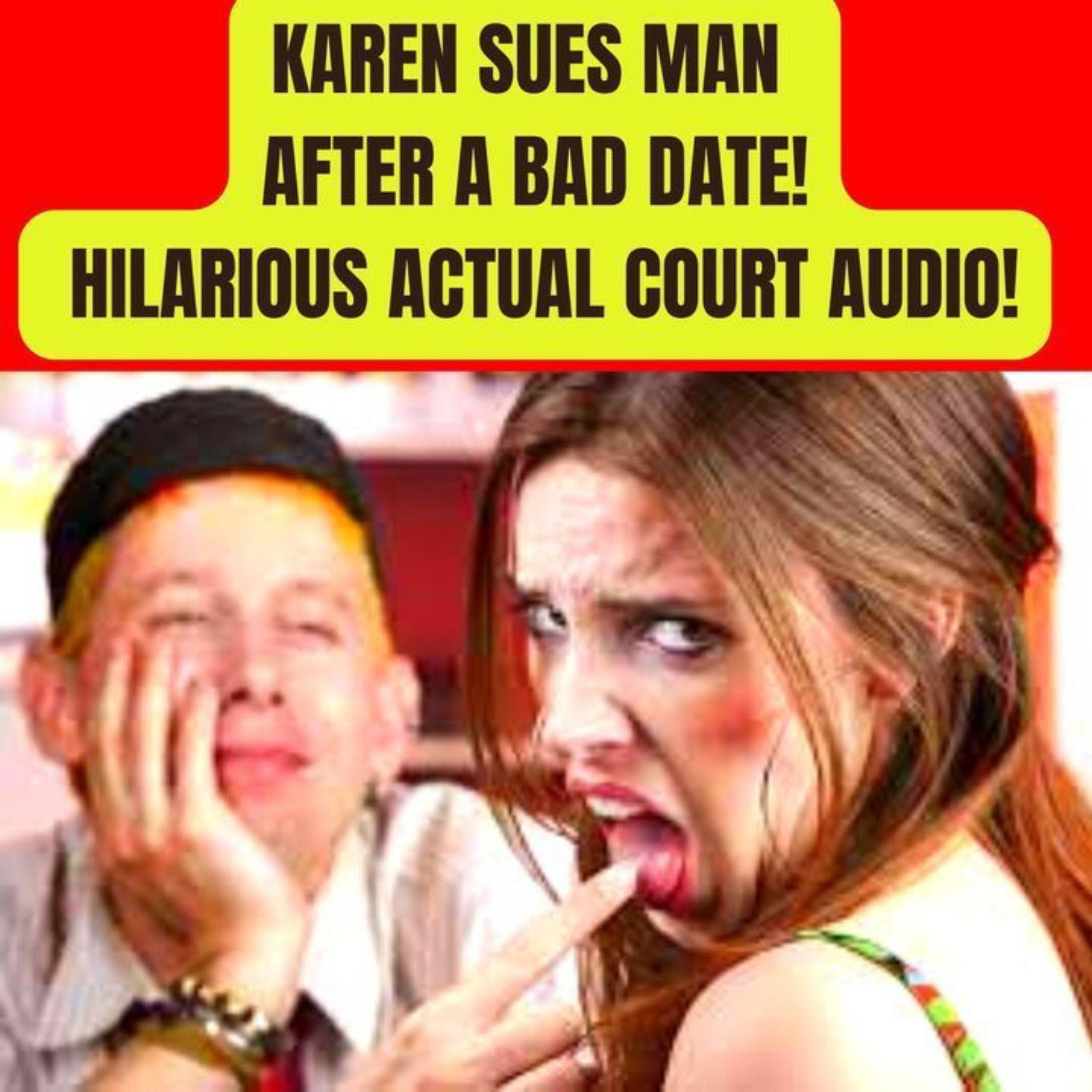 ⁣Karen SUES Man After A Bad Date! HILARIOUS ACTUAL COURT AUDIO