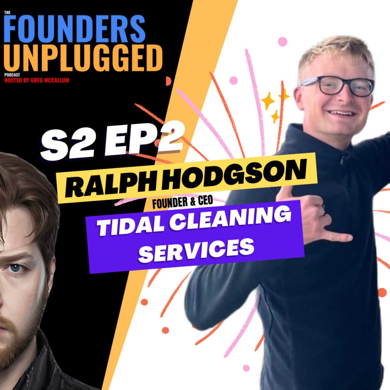 S2 E2 Founder & CEO of Tidal Cleaning Services; Ralph Hodgson