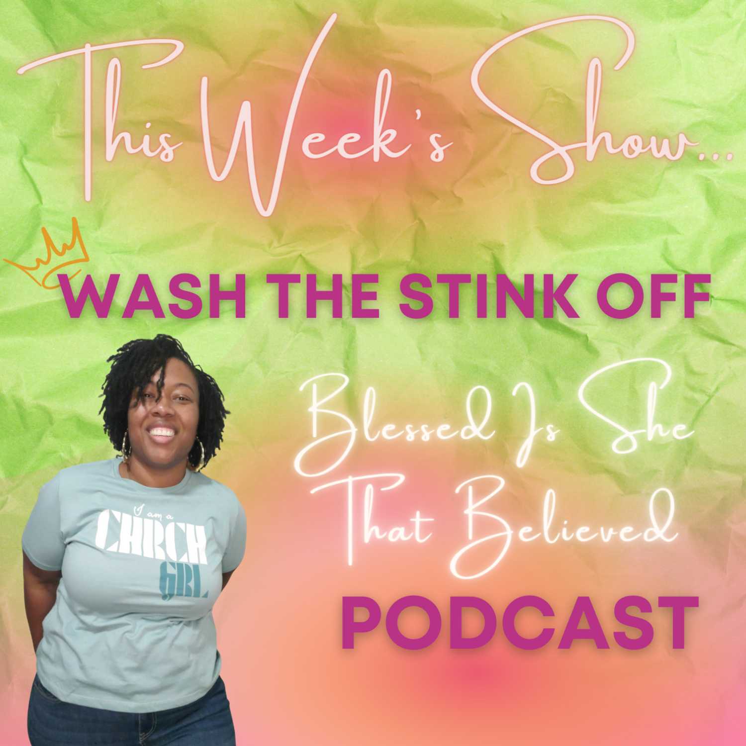 ⁣S2, E8: Wash the Stink Off