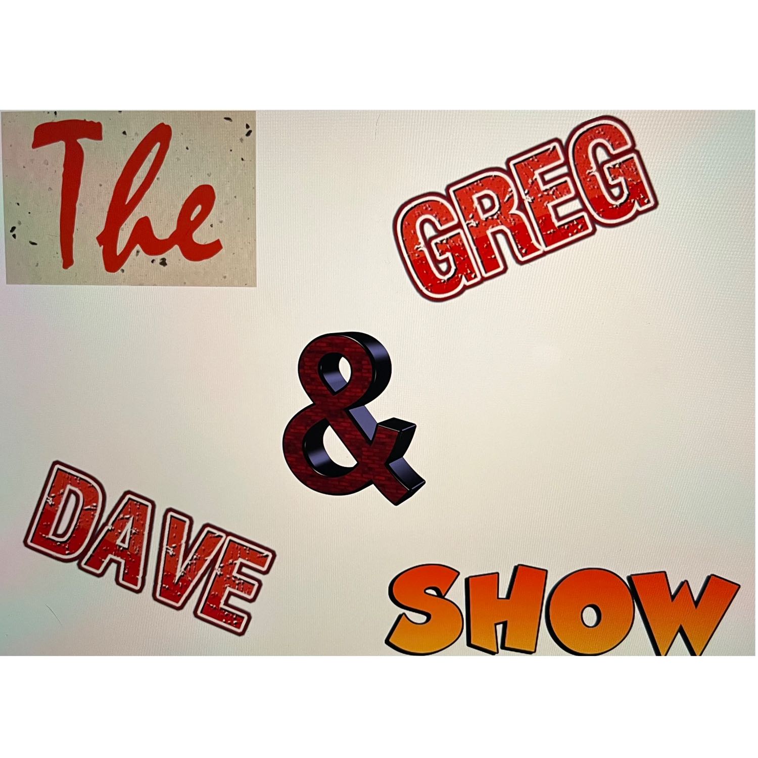 The Greg & Dave Show 