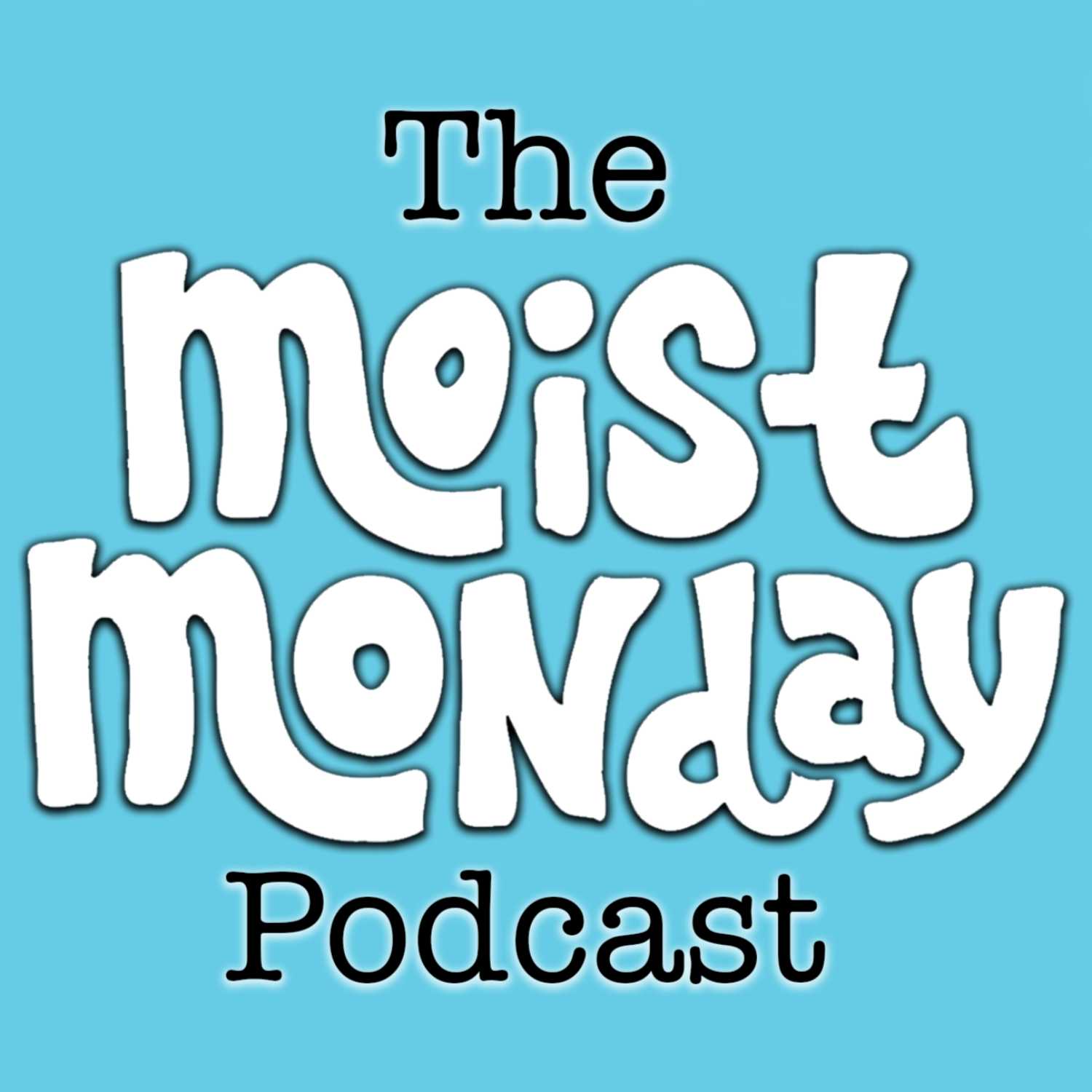 ⁣Playing With Wire | The Moist Monday Podcast Ep. #96