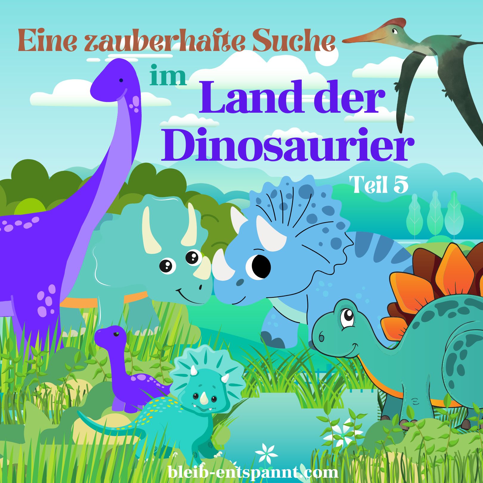 ⁣Traumreise für Kinder zum Einschlafen - Eine zauberhafte Suche im Land der Dinosaurier - Geschichte