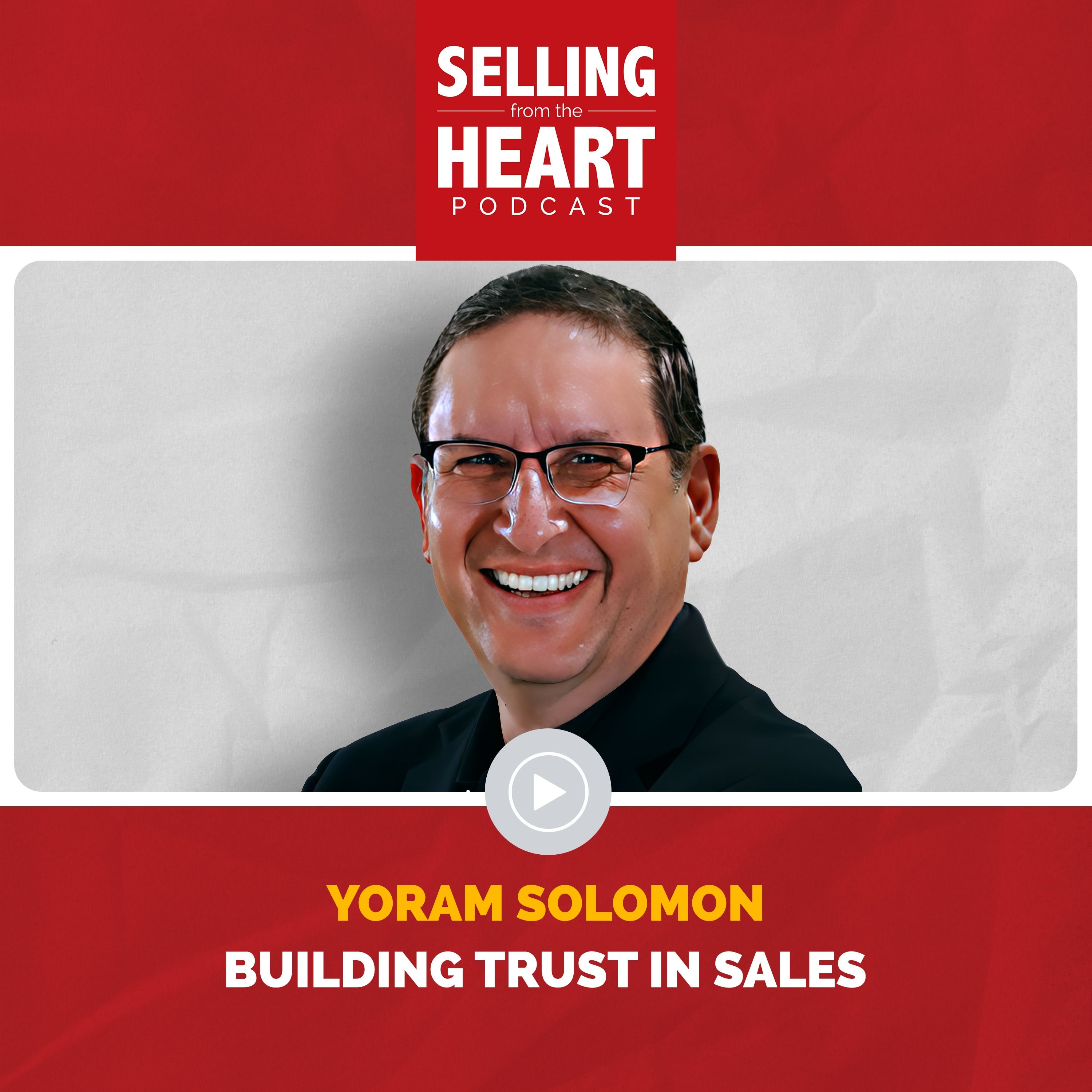 Yoram Solomon - Building Trust in Sales