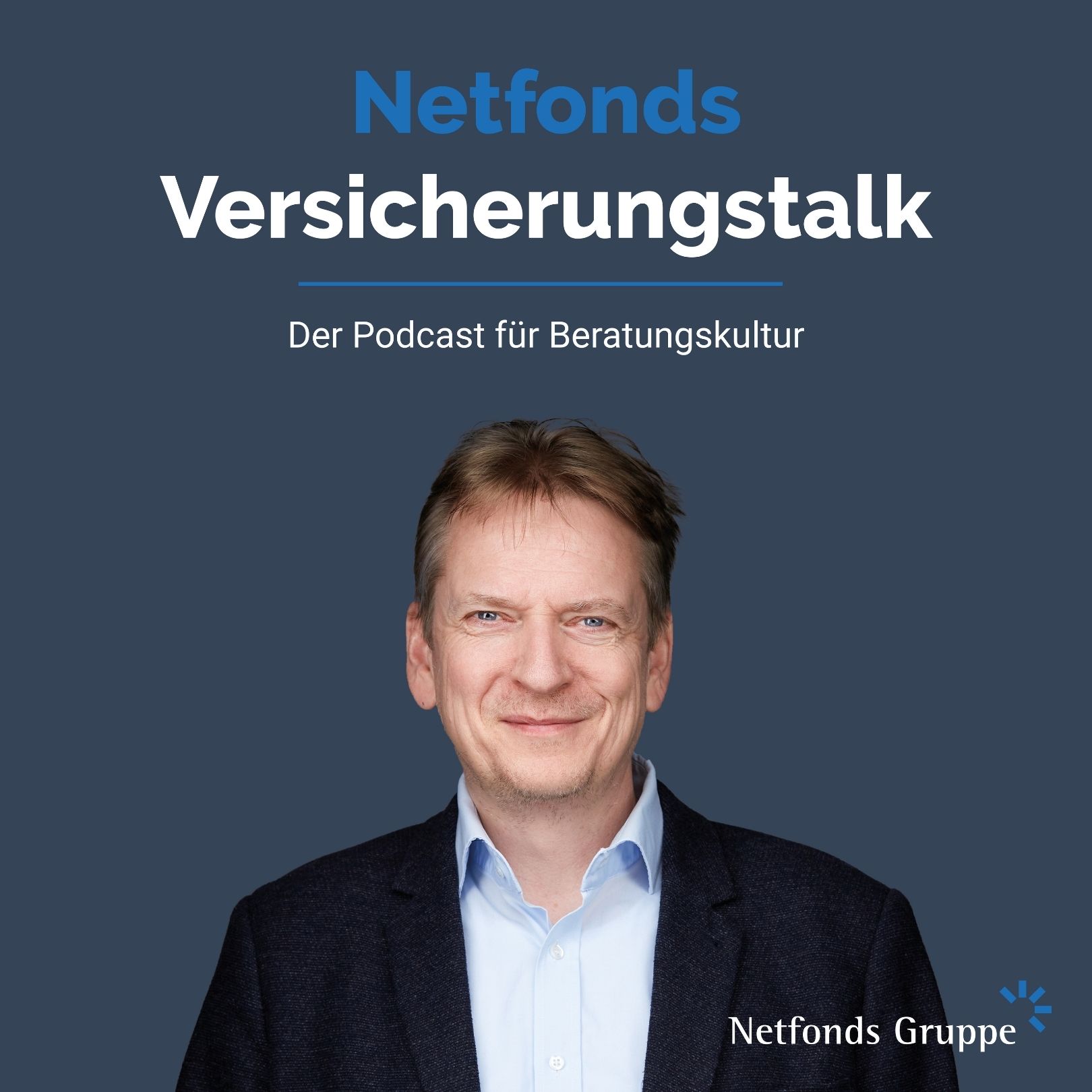 Netfonds Versicherungstalk - Der Podcast für Beratungskultur 