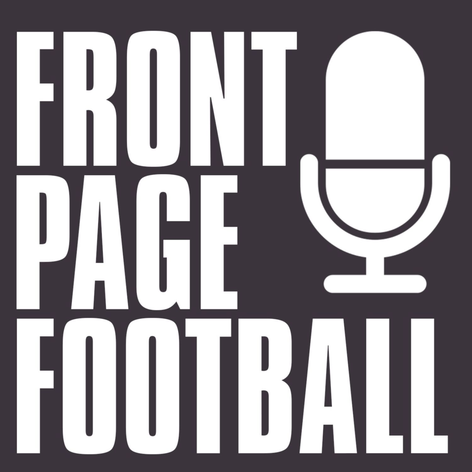 The Front Page Football Podcast 