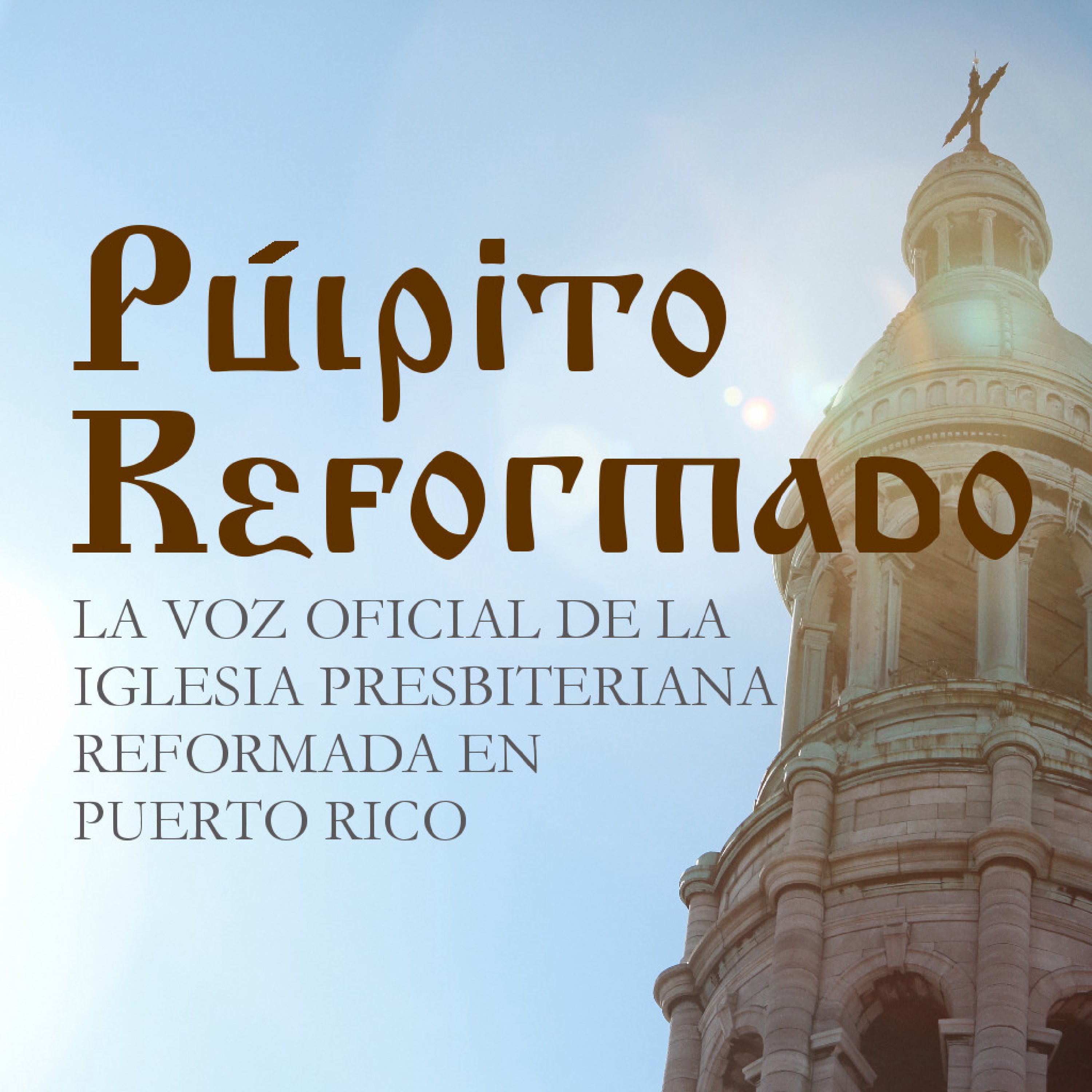 Púlpito Reformado Semanal con el Pastor Carlos Cruz Moya 