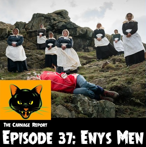 The Carnage Report Episode 37: Enys Men