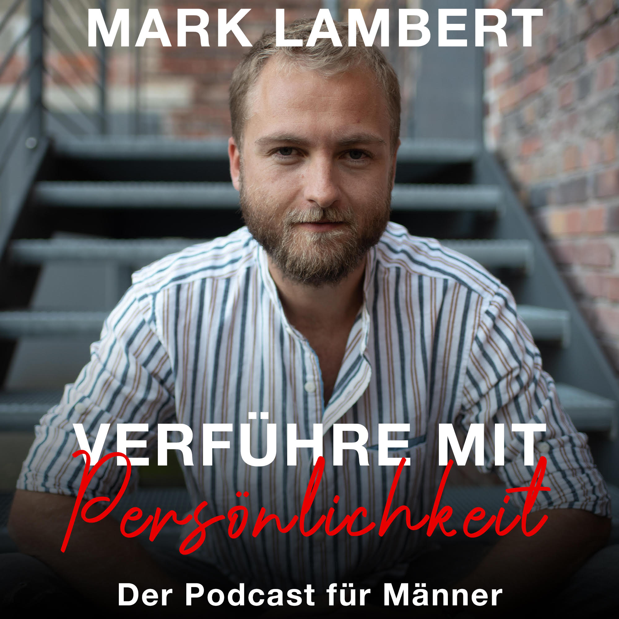 Verführe mit Persönlichkeit - Der Podcast 