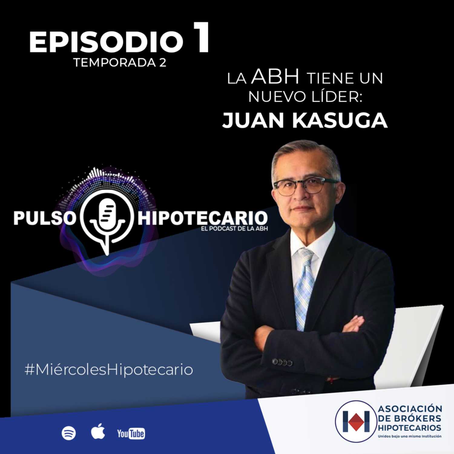 ⁣LA ABH TIENE UN NUEVO LIDER: JUAN KASUGA -EP01 T2- PULSO HIPOTECARIO