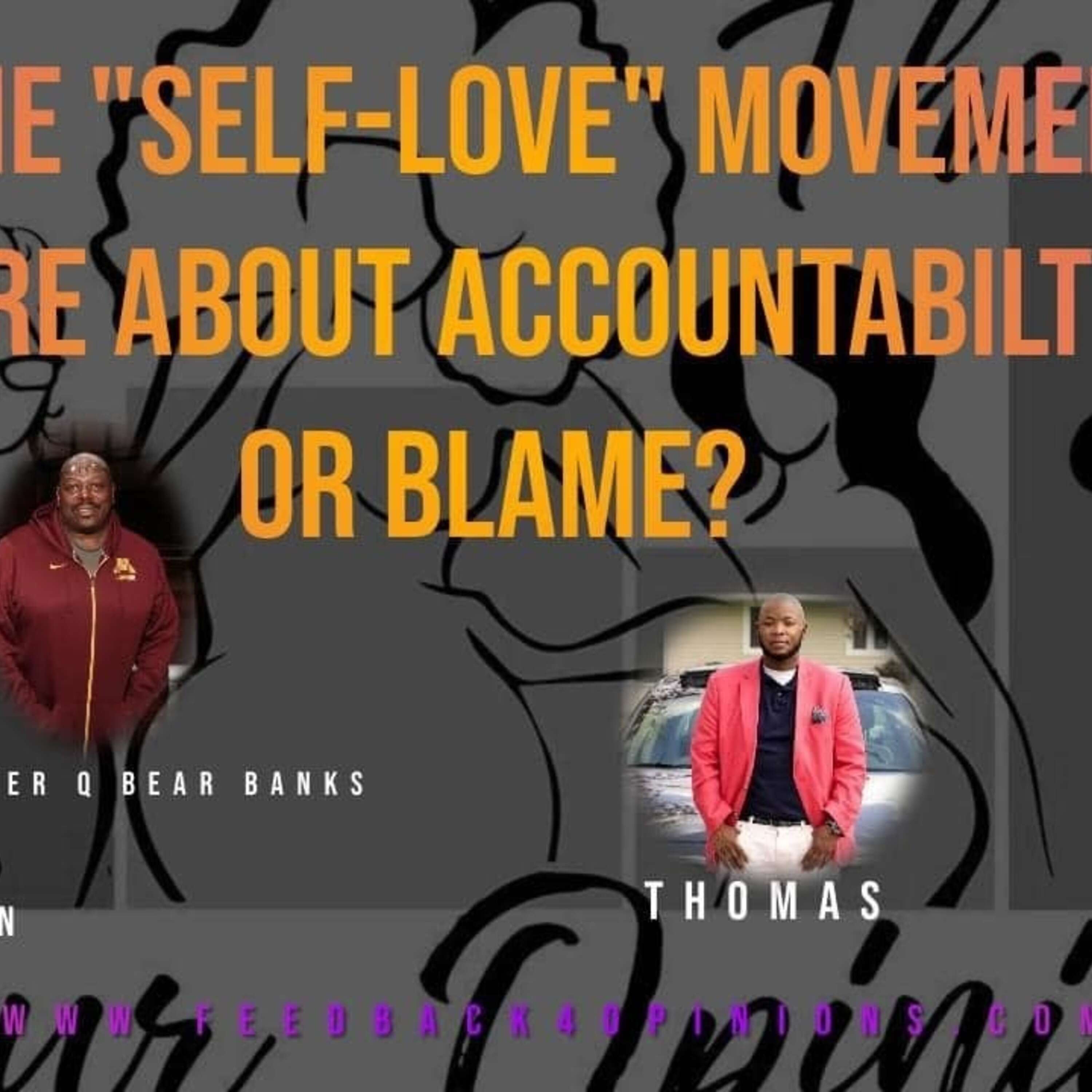 09/09/2023-Is Self-Love About Accountability or Blame?