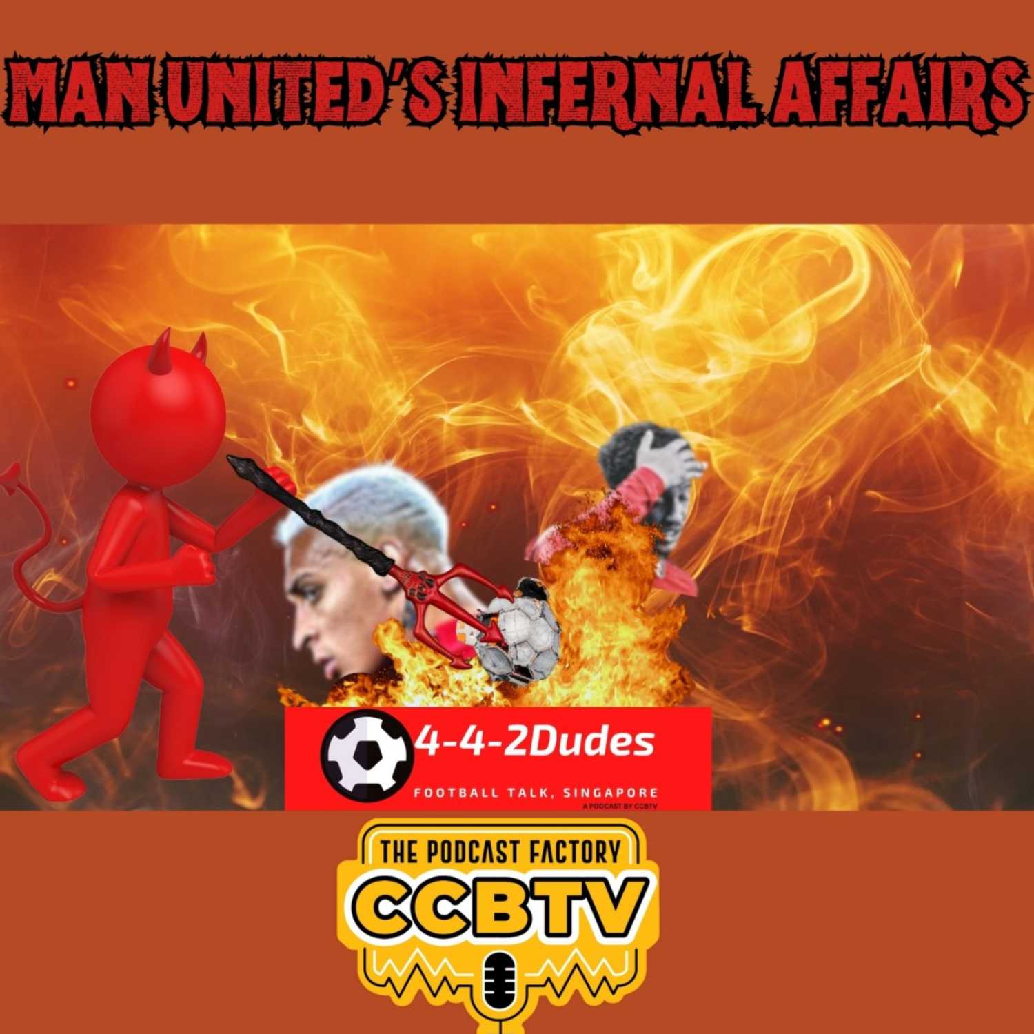 Man United's Infernal Affairs | S2 EP4