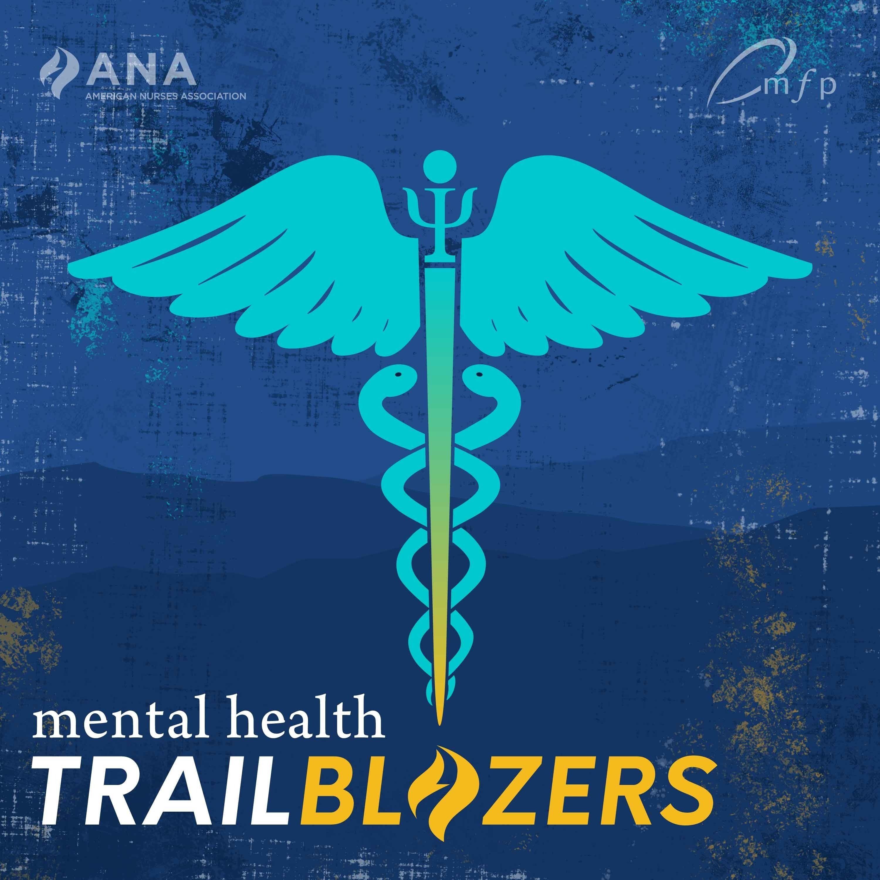 Mental Health Trailblazers: Psychiatric Nurses Speak Up 