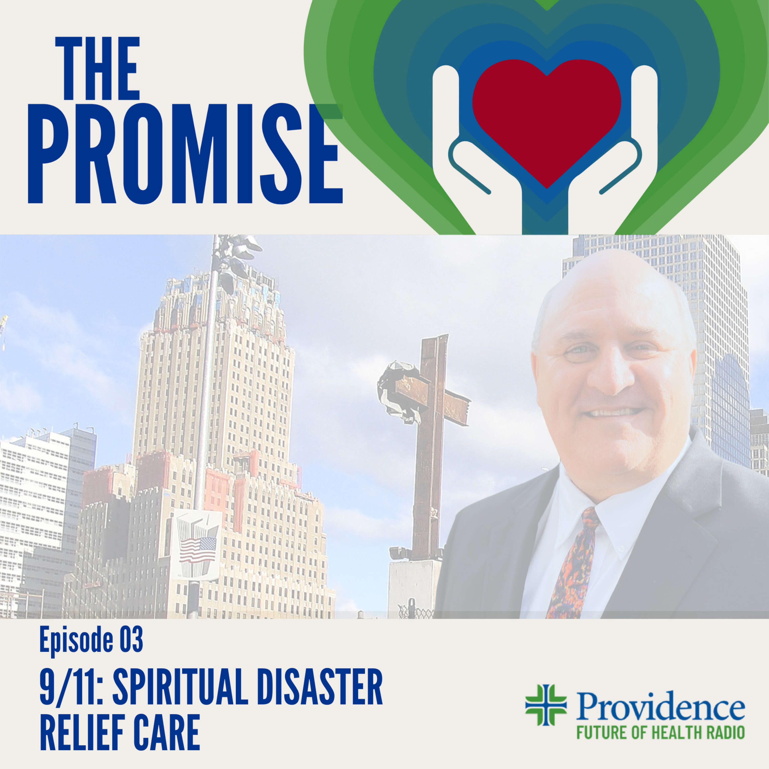 The Promise: 9/11: Spiritual Disaster Relief Work