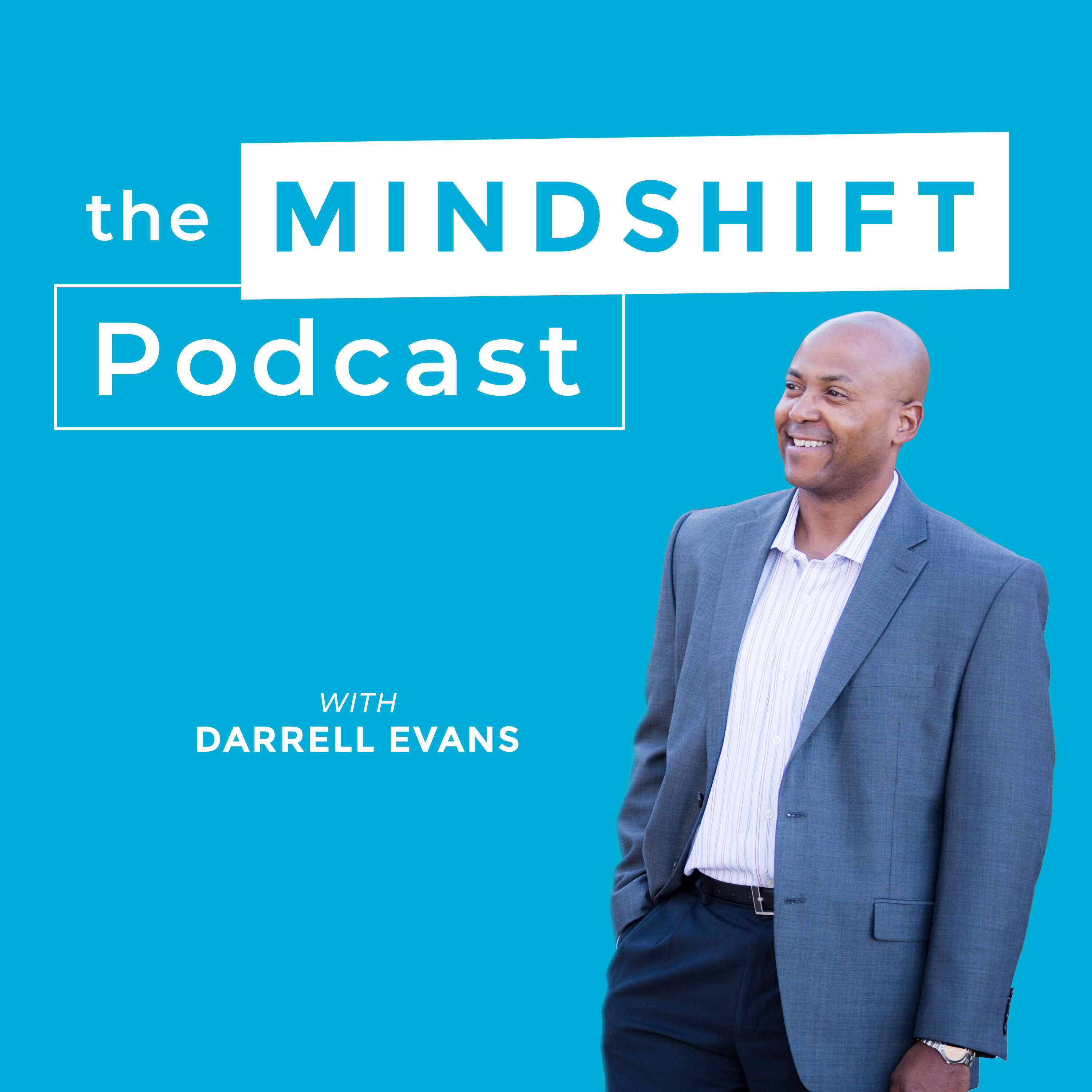 The MindShift Podcast with Darrell Evans 