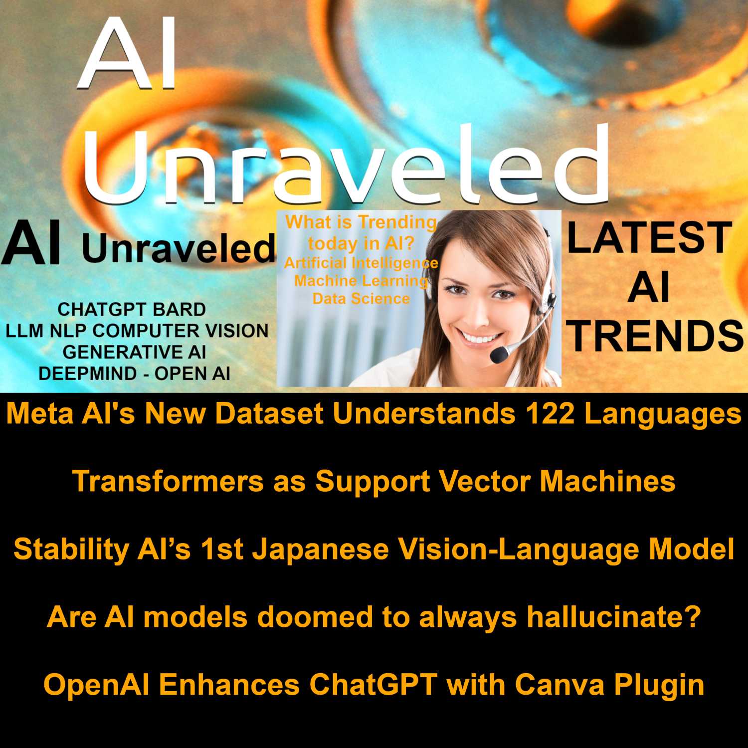 ⁣Meta AI's New Dataset Understands 122 Languages; Transformers as Support Vector Machines; Stability AI’s 1st Japanese Vision-Language Model; Are AI models doomed to always hallucinate?; OpenAI Enhances ChatGPT with Canva Plugin