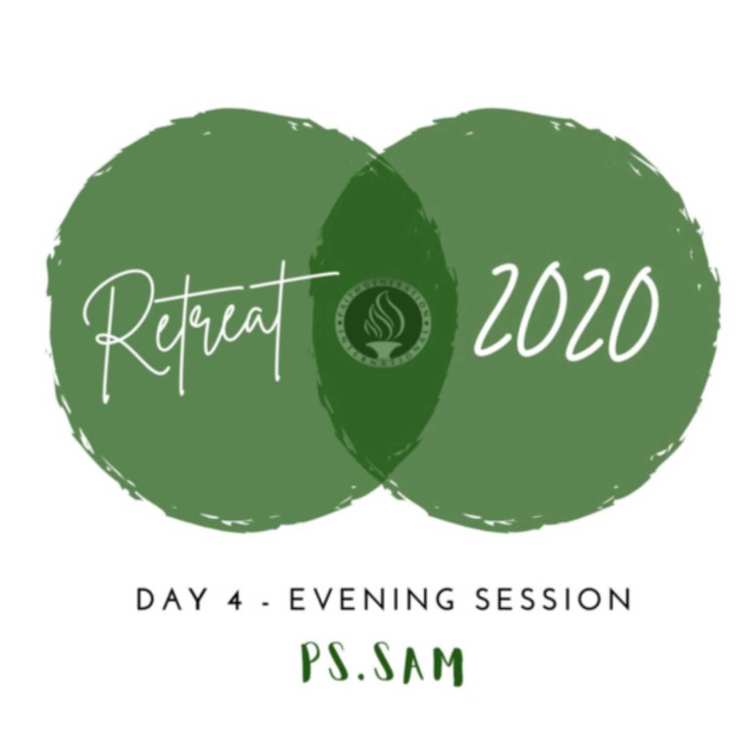 Day 4 - Evening Session (Retreat 2020)