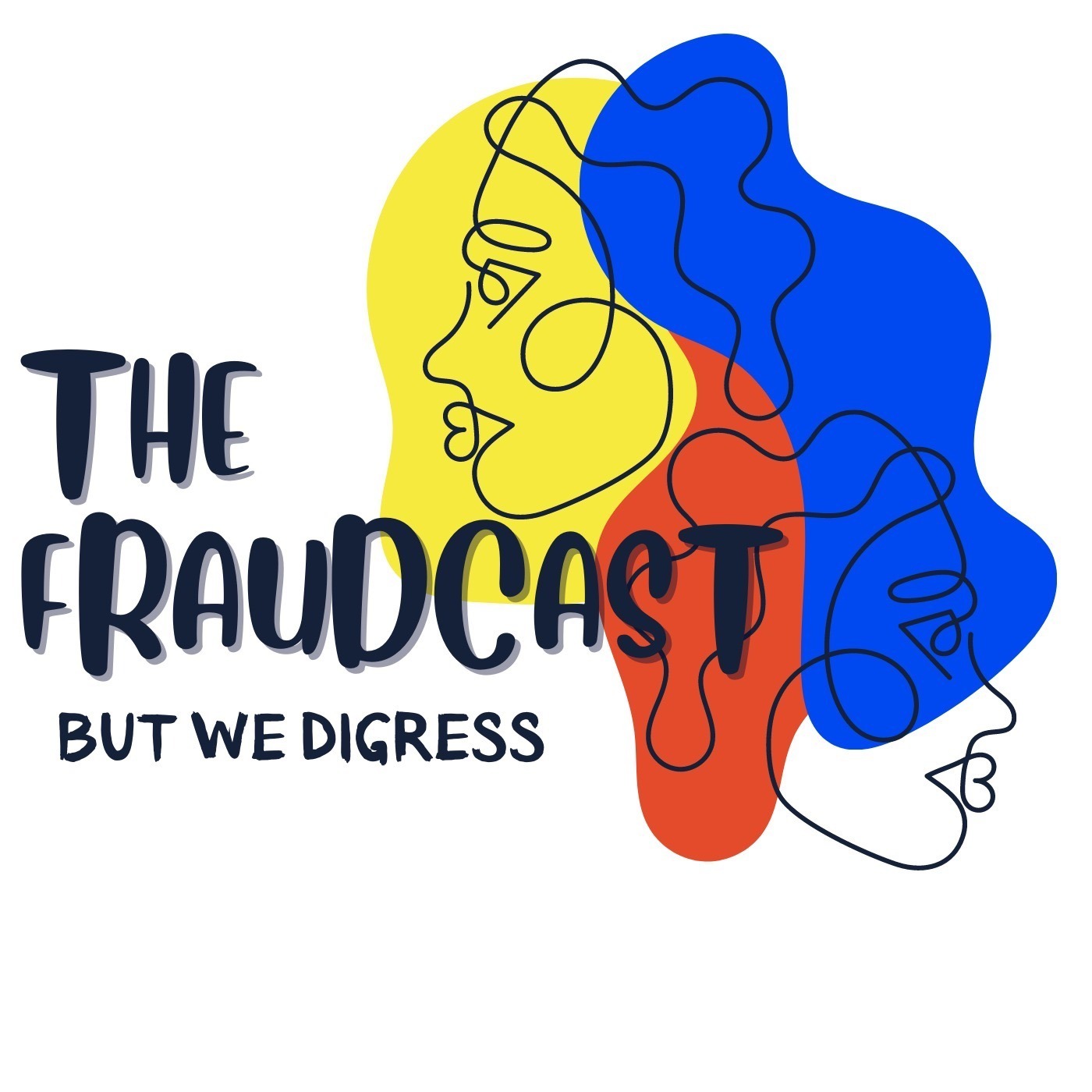 The Fraudcast: But We Digress 