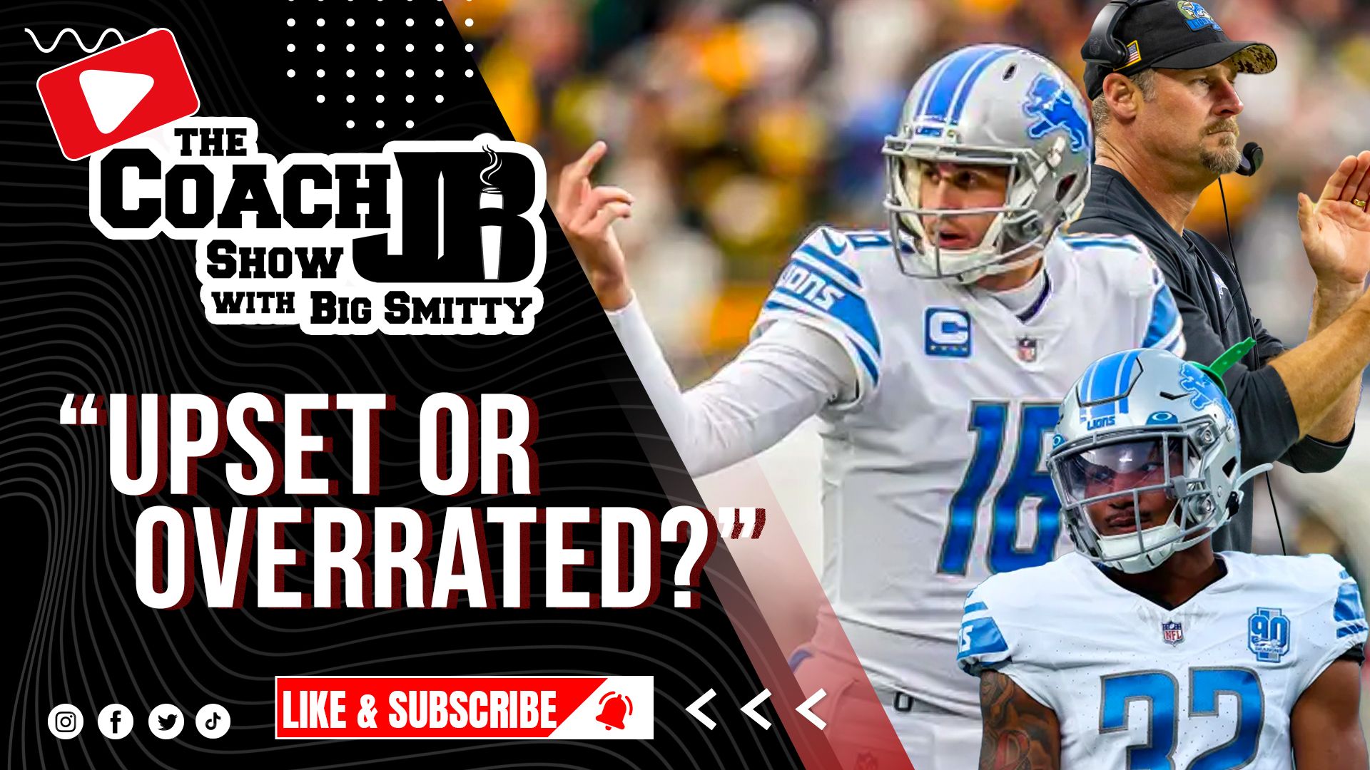 MAHOMES AIN'T HIM! | LIONS WIN! | THE COACH JB SHOW WITH BIG SMITTY