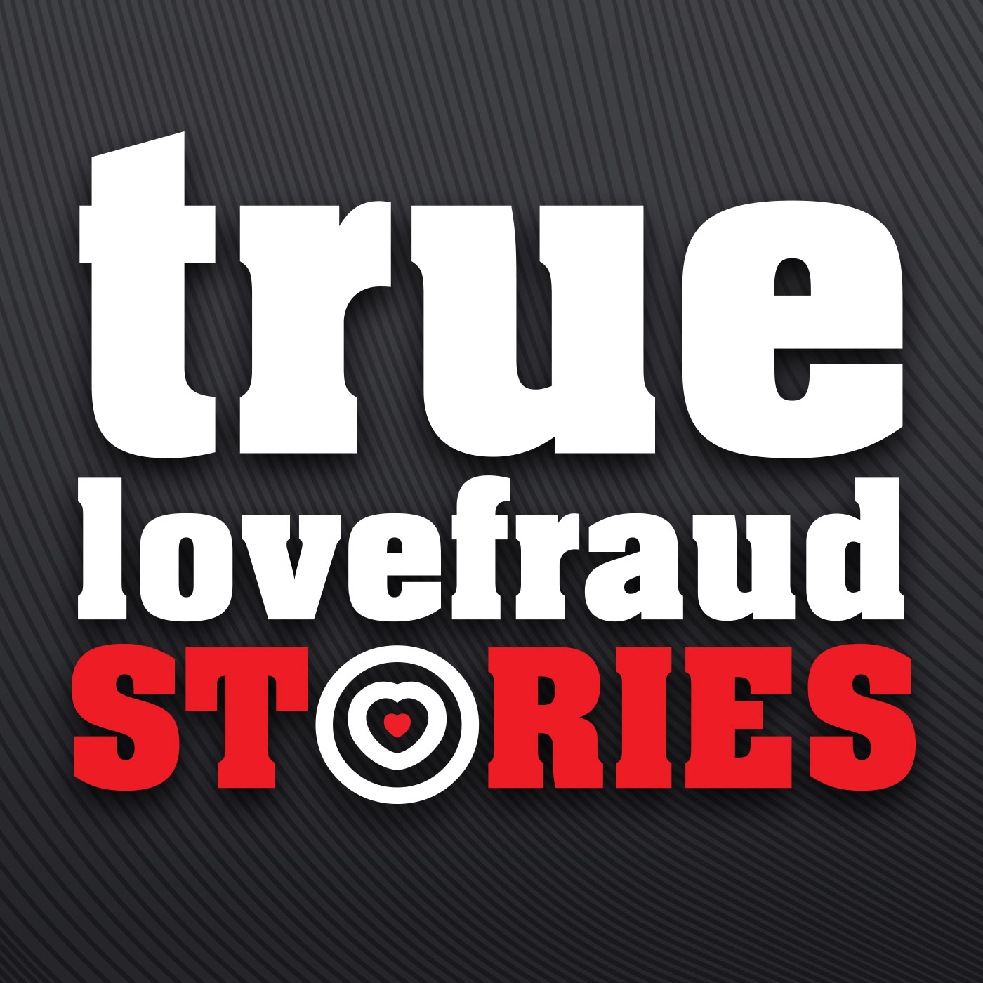 True Lovefraud Stories 