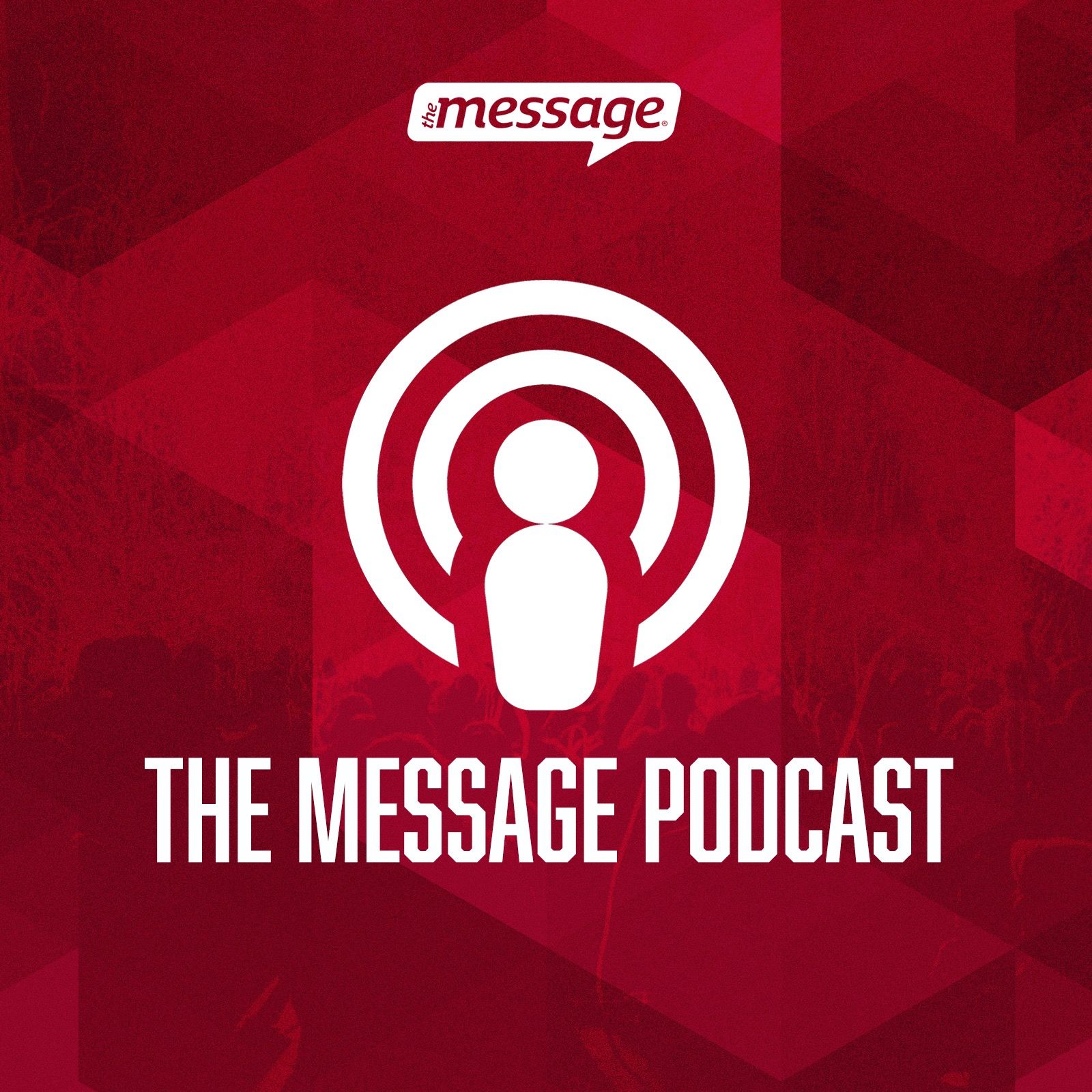 The Message Podcast 