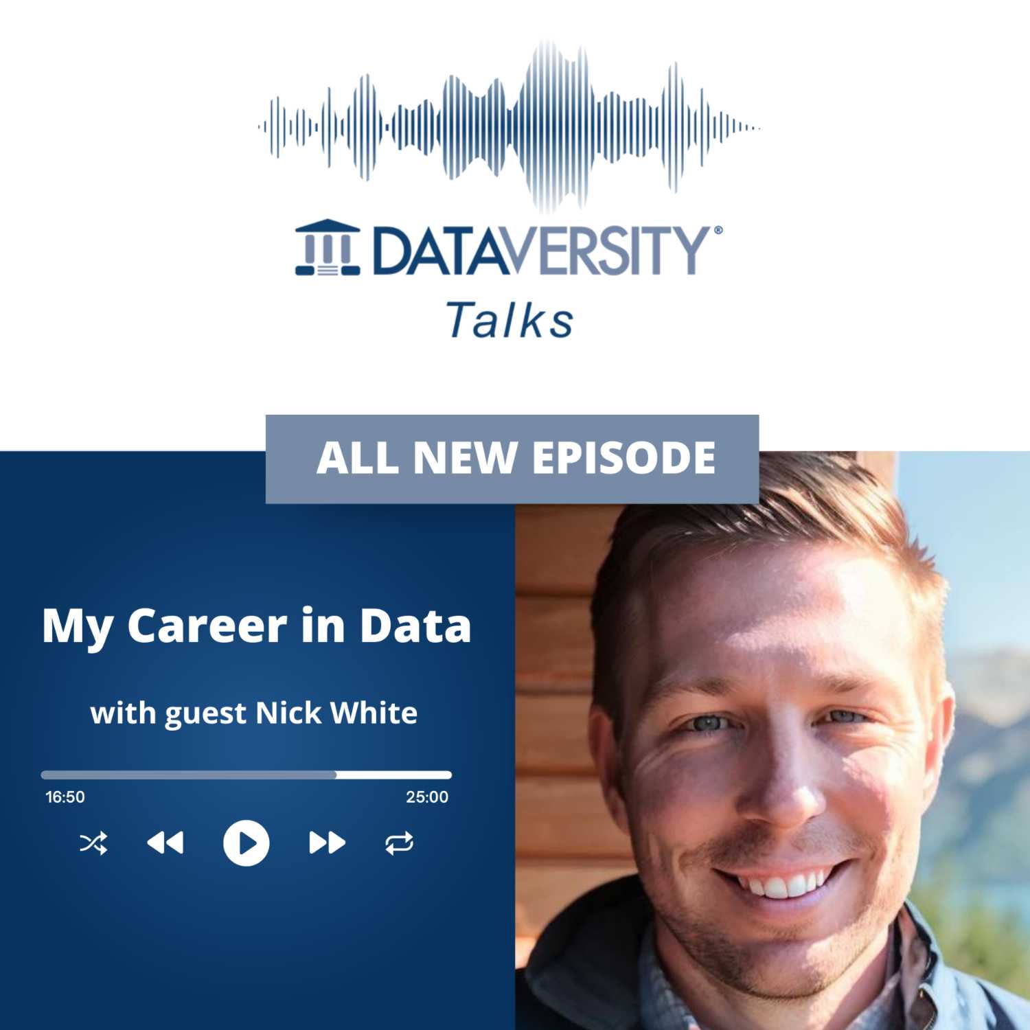 My Career in Data Episode 48: Nick White, Data Strategy Director, Kin + Carta