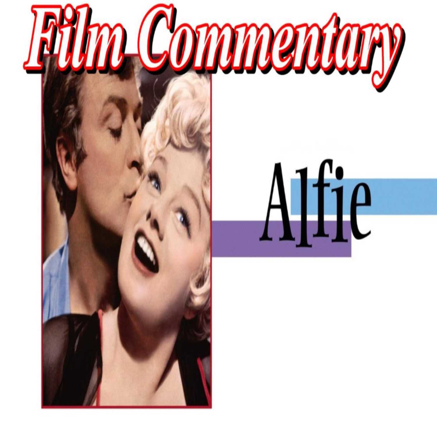 ⁣Alfie (1966) - Film Fanatic Commentary - Season 4