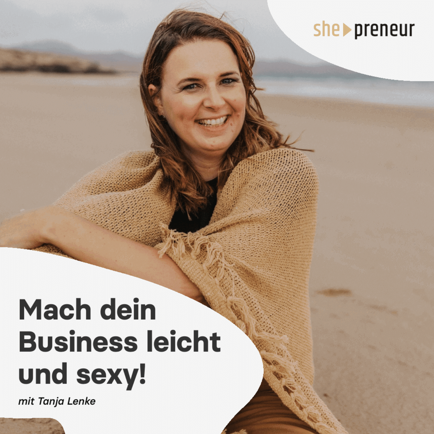 she-preneur Podcast - Mach dein Business leicht & sexy 