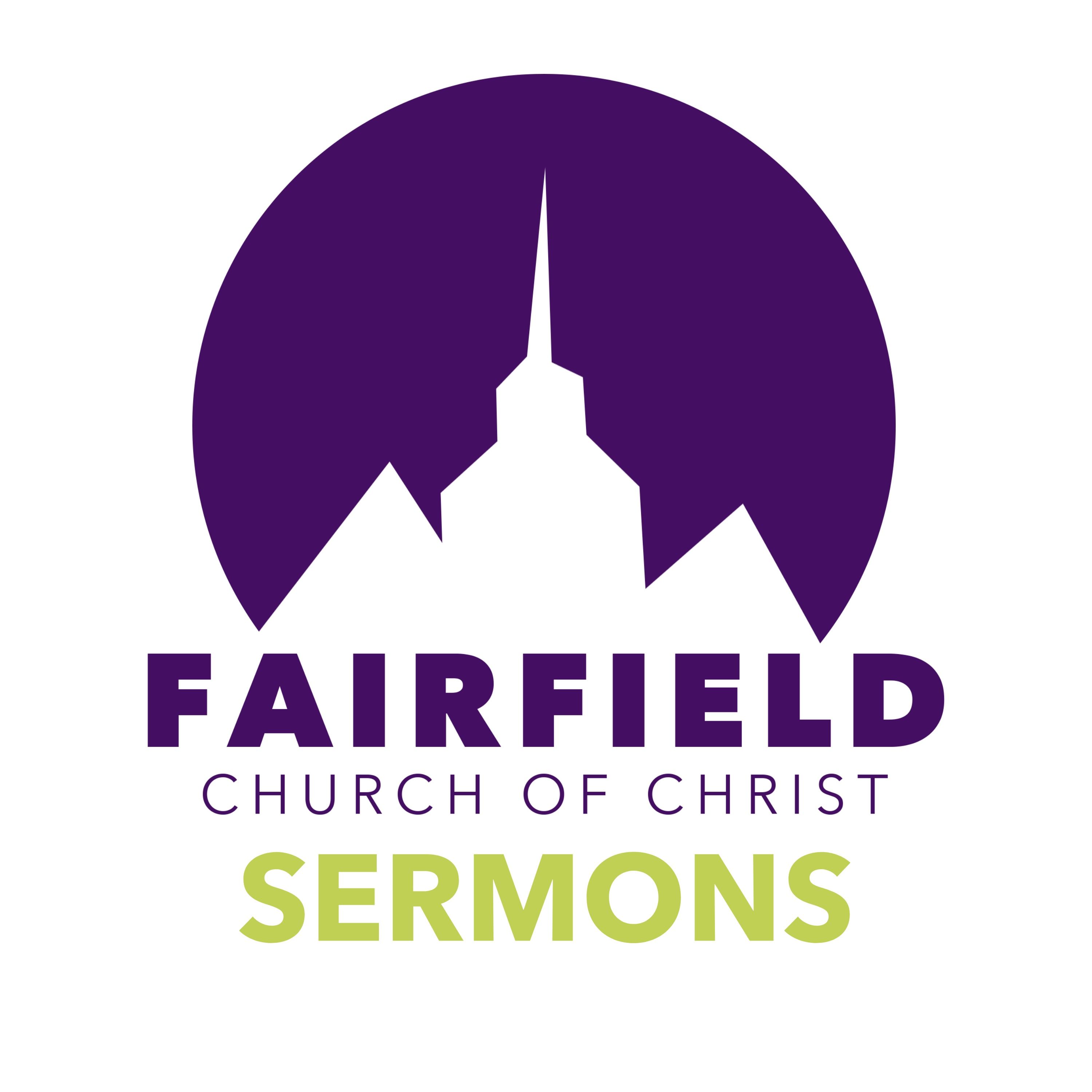 Fairfield Church of Christ Sermons 