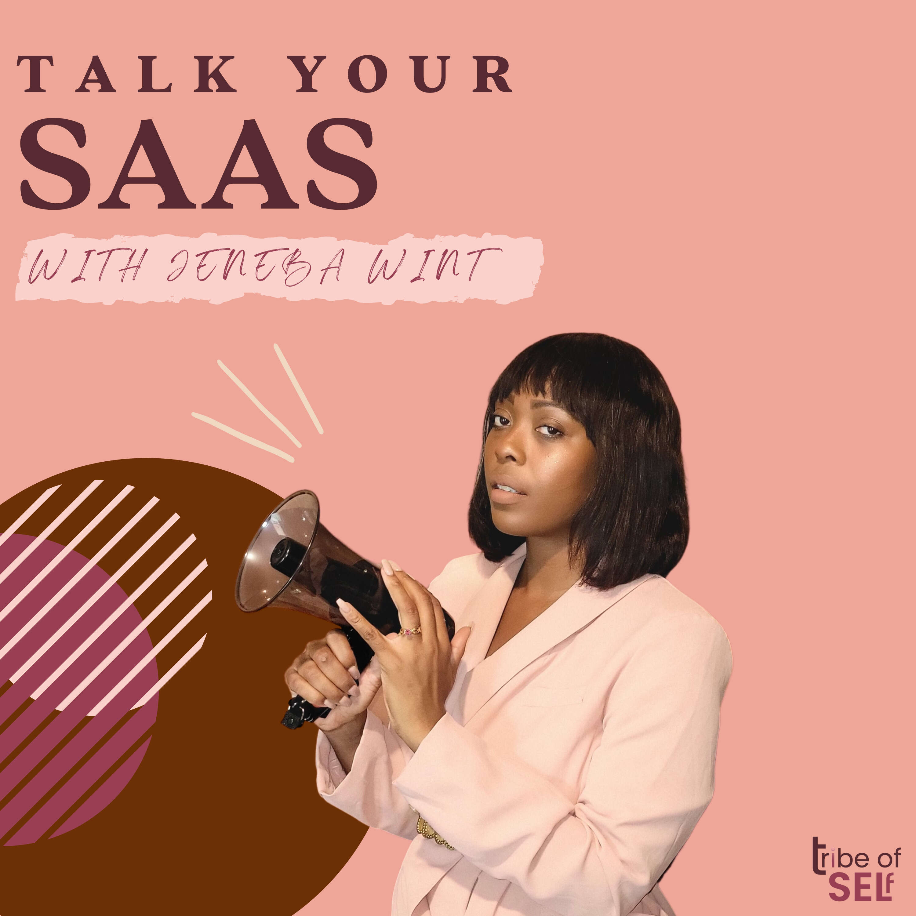 Talk Your SAAS with Jeneba Wint 