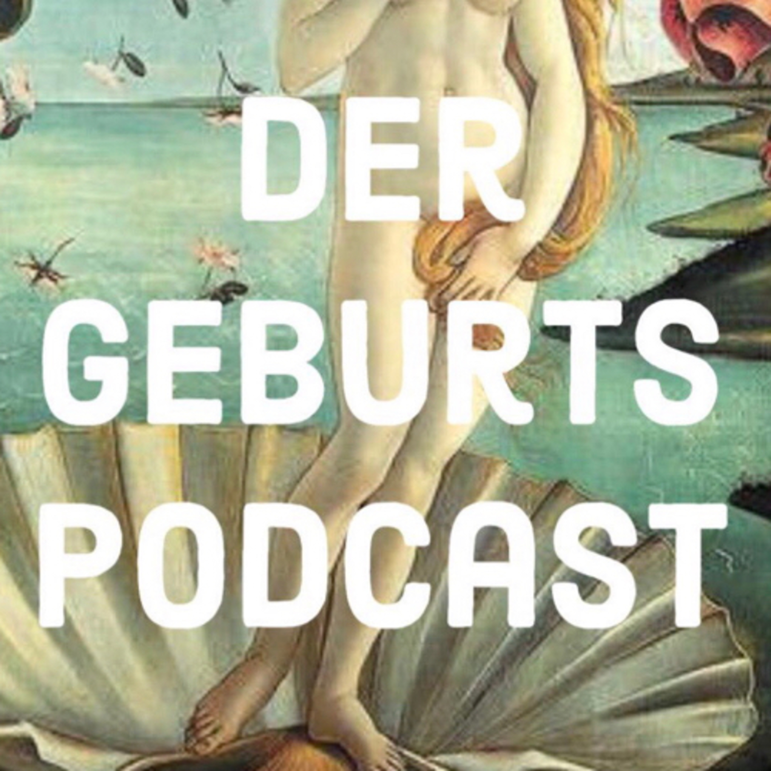 Der Geburtspodcast 