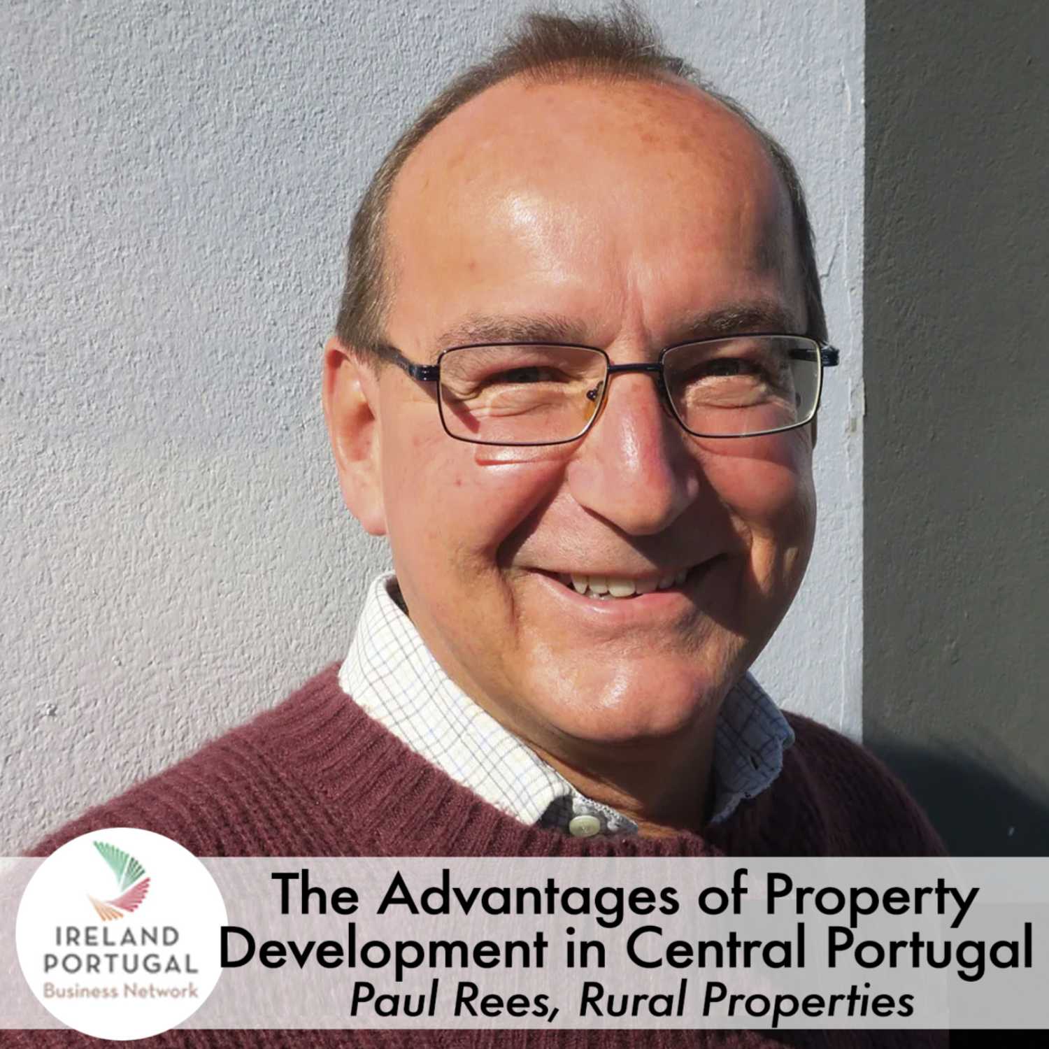 ⁣IPBN Podcast Series ep. 22 - The Advantages of Property Development in Central Portugal with Paul Rees of Rural Properties