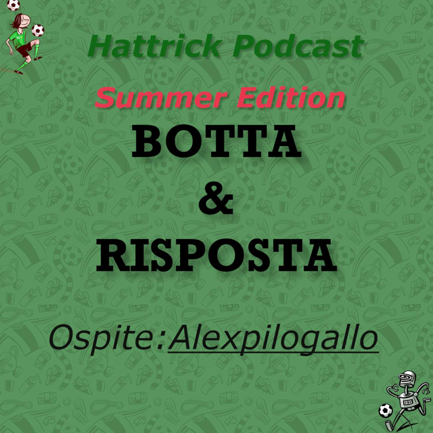  Botta & Risposta Summer Edition | Alexpilogallo