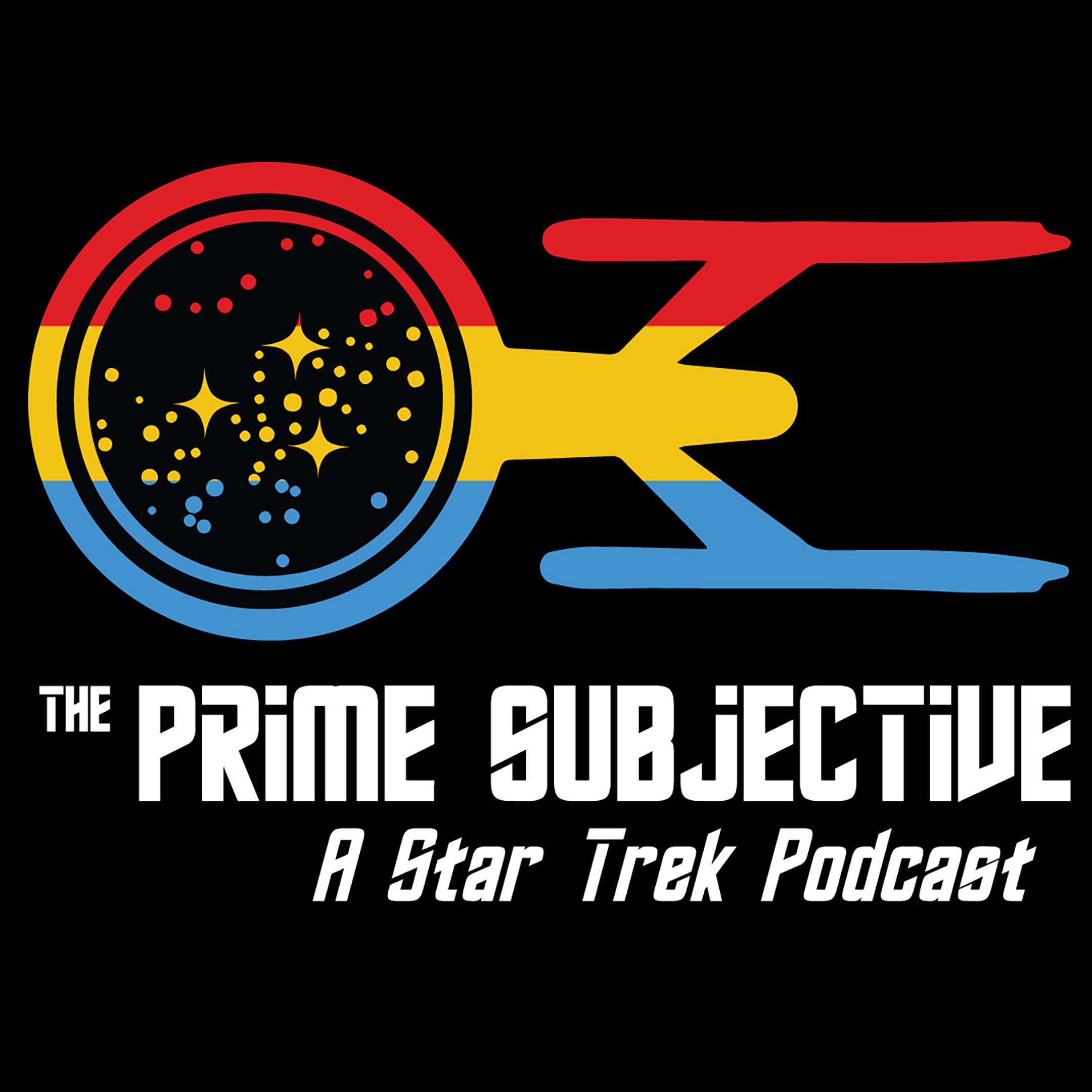 The Prime Subjective: A Star Trek Podcast 