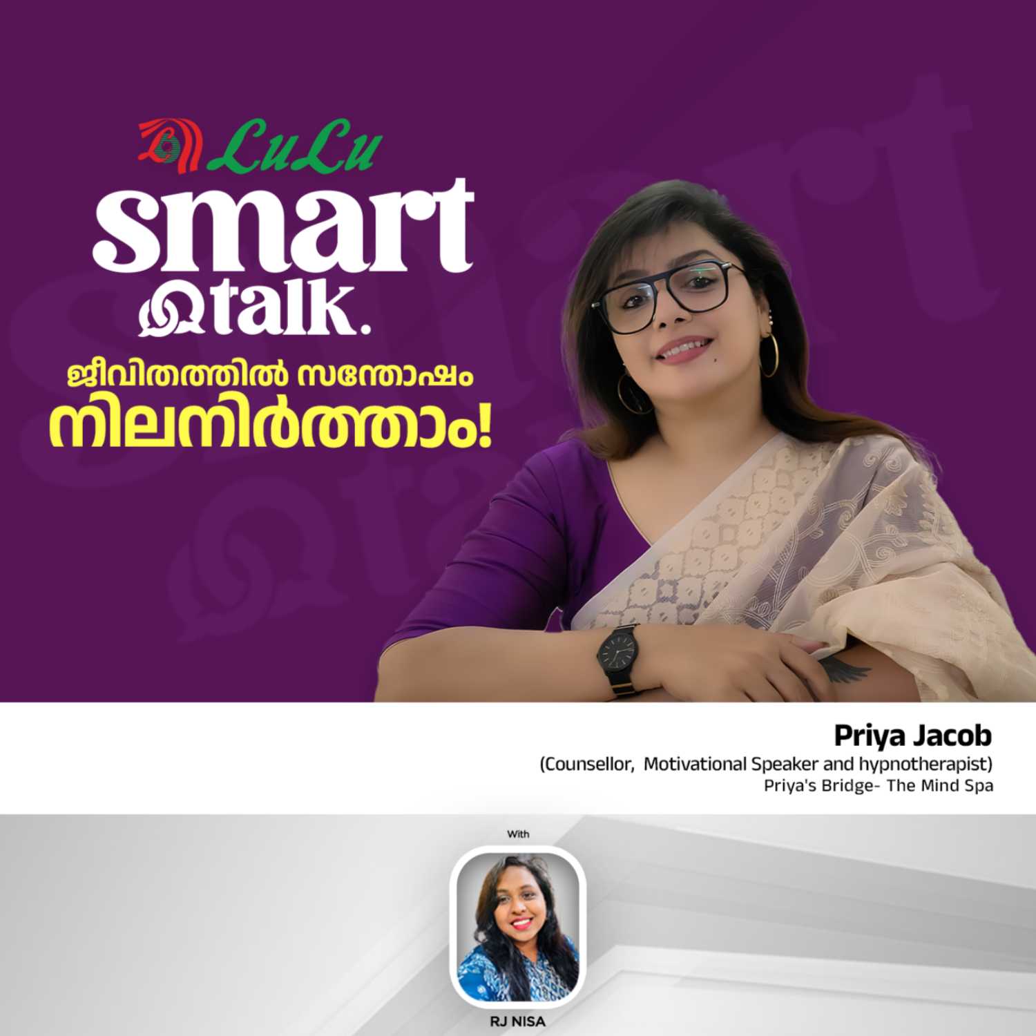 PRIYA JACOB | COUNSELLOR, MOTIVATIONAL SPEAKER AND HYPNOTHERAPIST | PRIYA'S BRIDGE- THE MIND SPA | SMART TALK